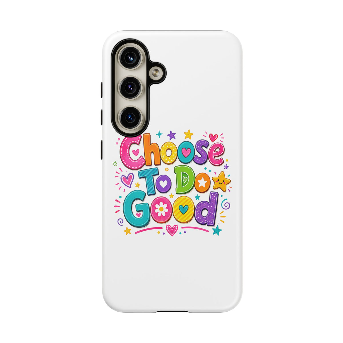 Girls Choose To Do Good Inspirational Tough Phone Case – Glossy or Matte