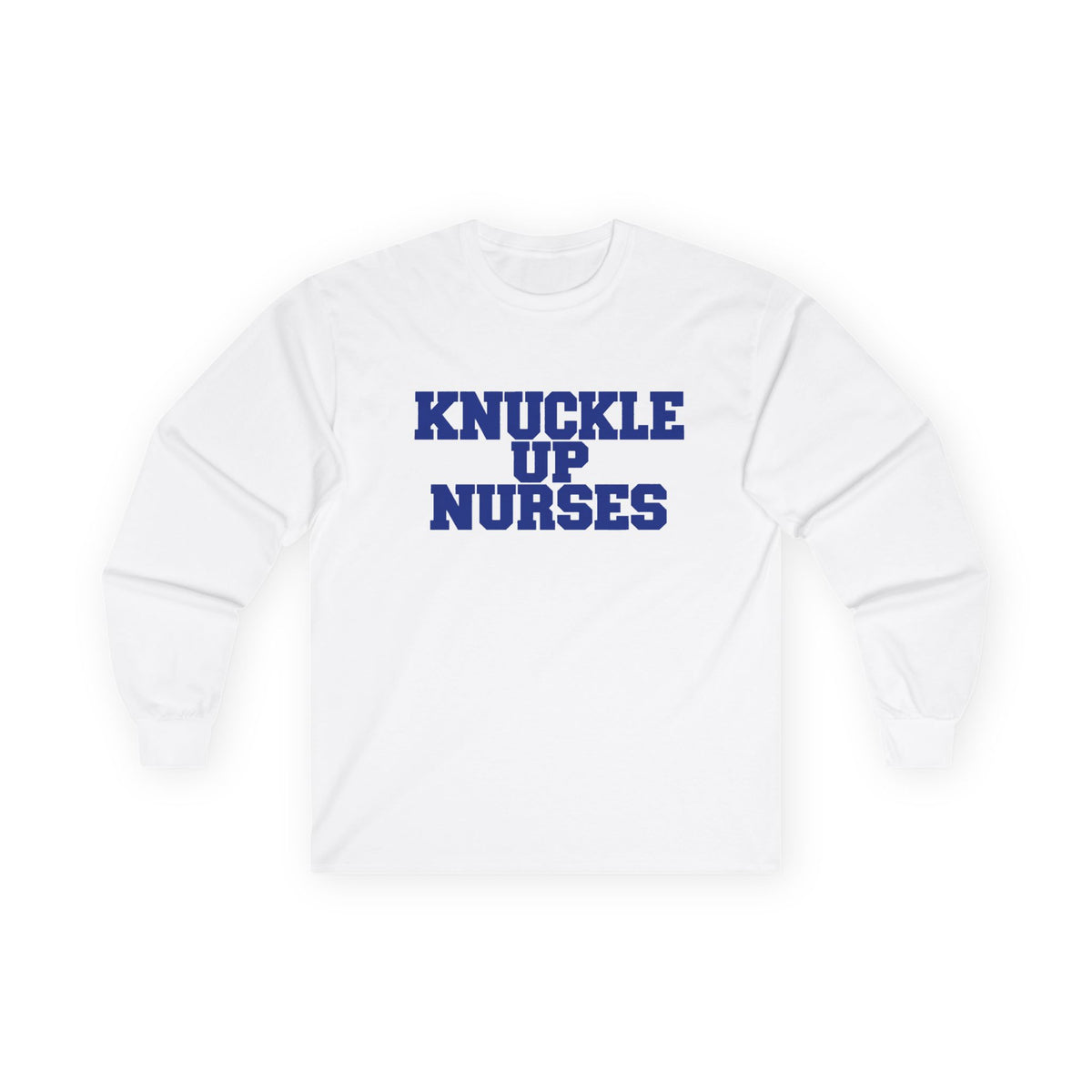 Knuckle Up Nurses Ultra Cotton Long-Sleeve Tee