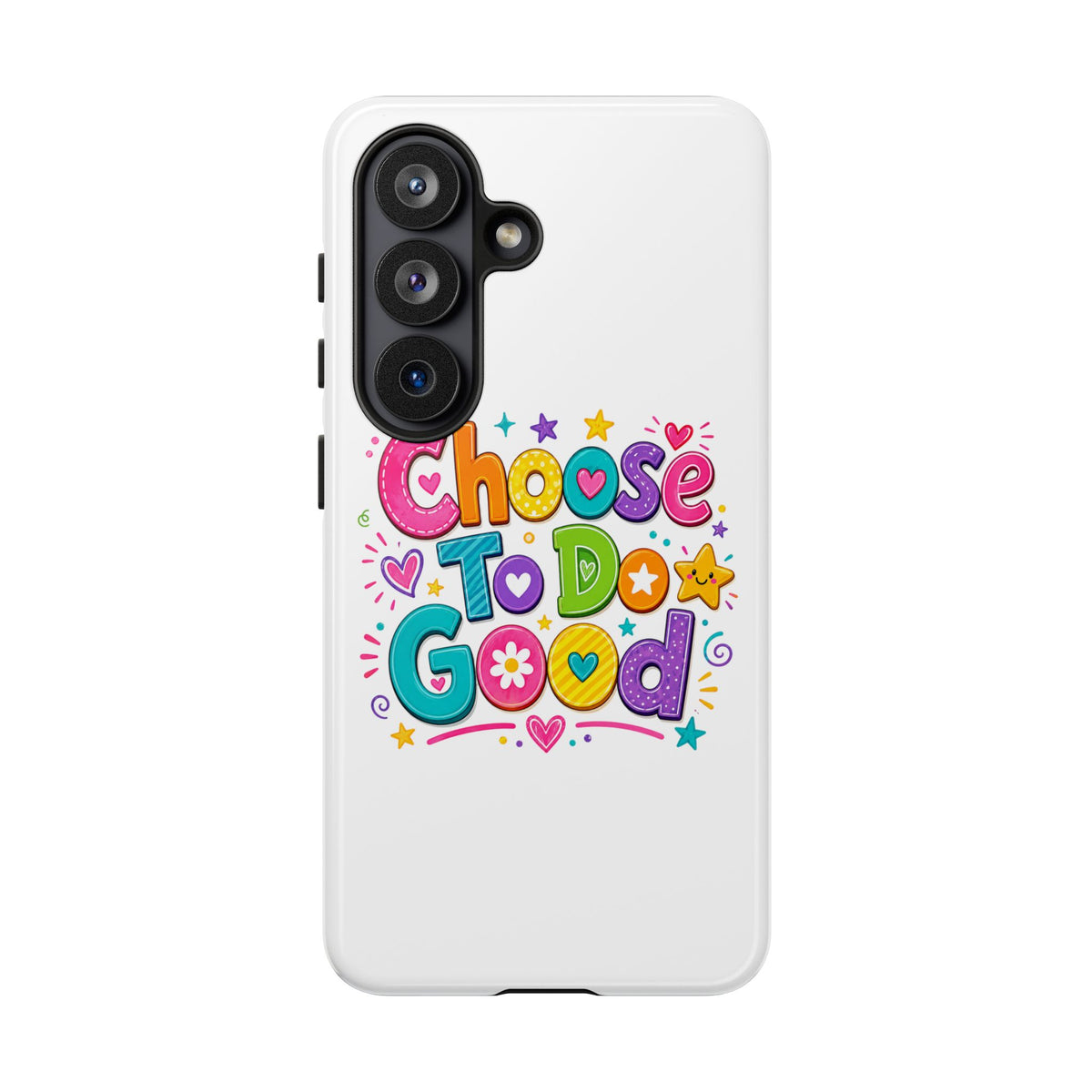 Girls Choose To Do Good Inspirational Tough Phone Case – Glossy or Matte