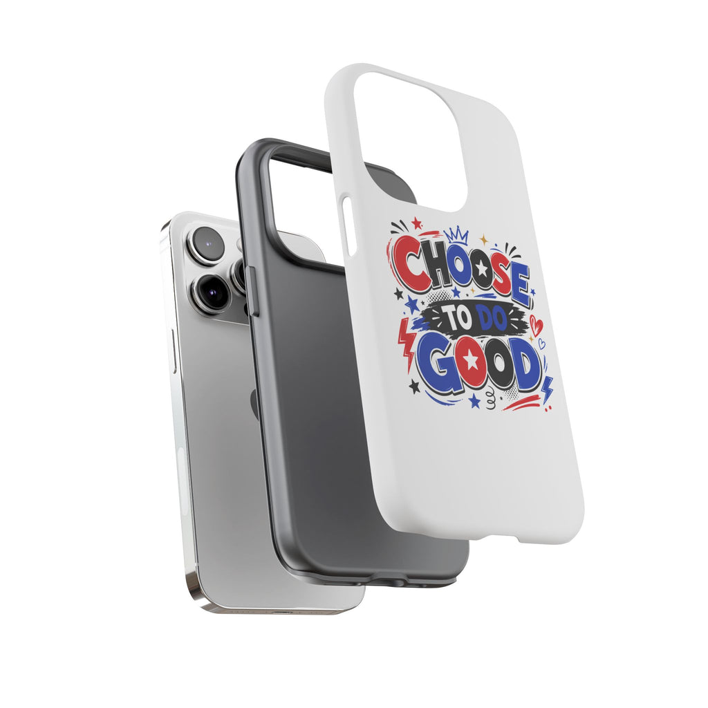 Boys Choose To Do Good Inspirational Tough Phone Case – Glossy or Matte