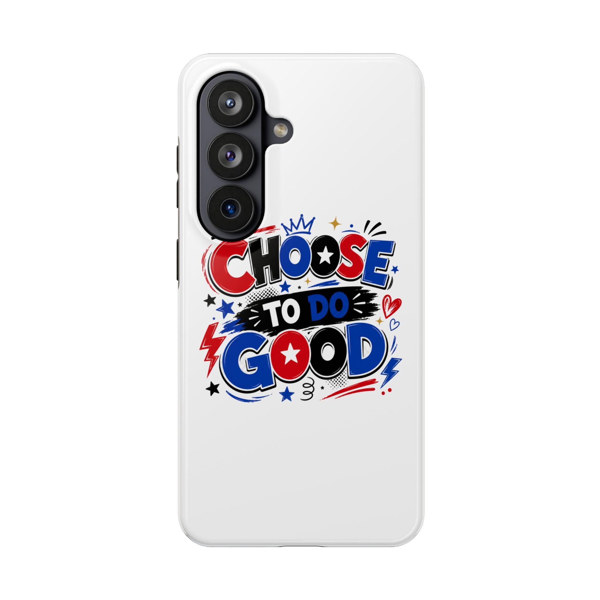Boys Choose To Do Good Inspirational Glossy Tough Phone Case