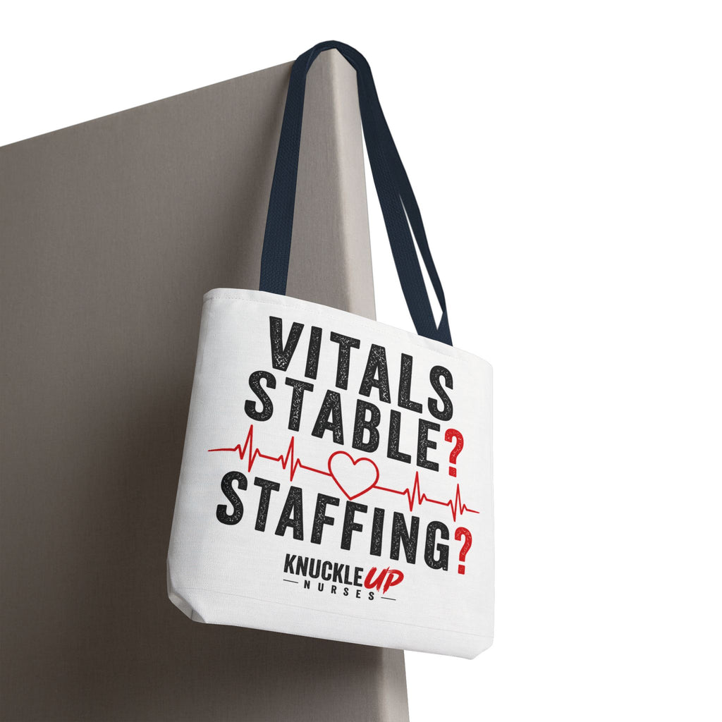 Vitals Stable? Staffing? Nurse Tote Bag — Funny Nurse Gift with Heartbeat Design