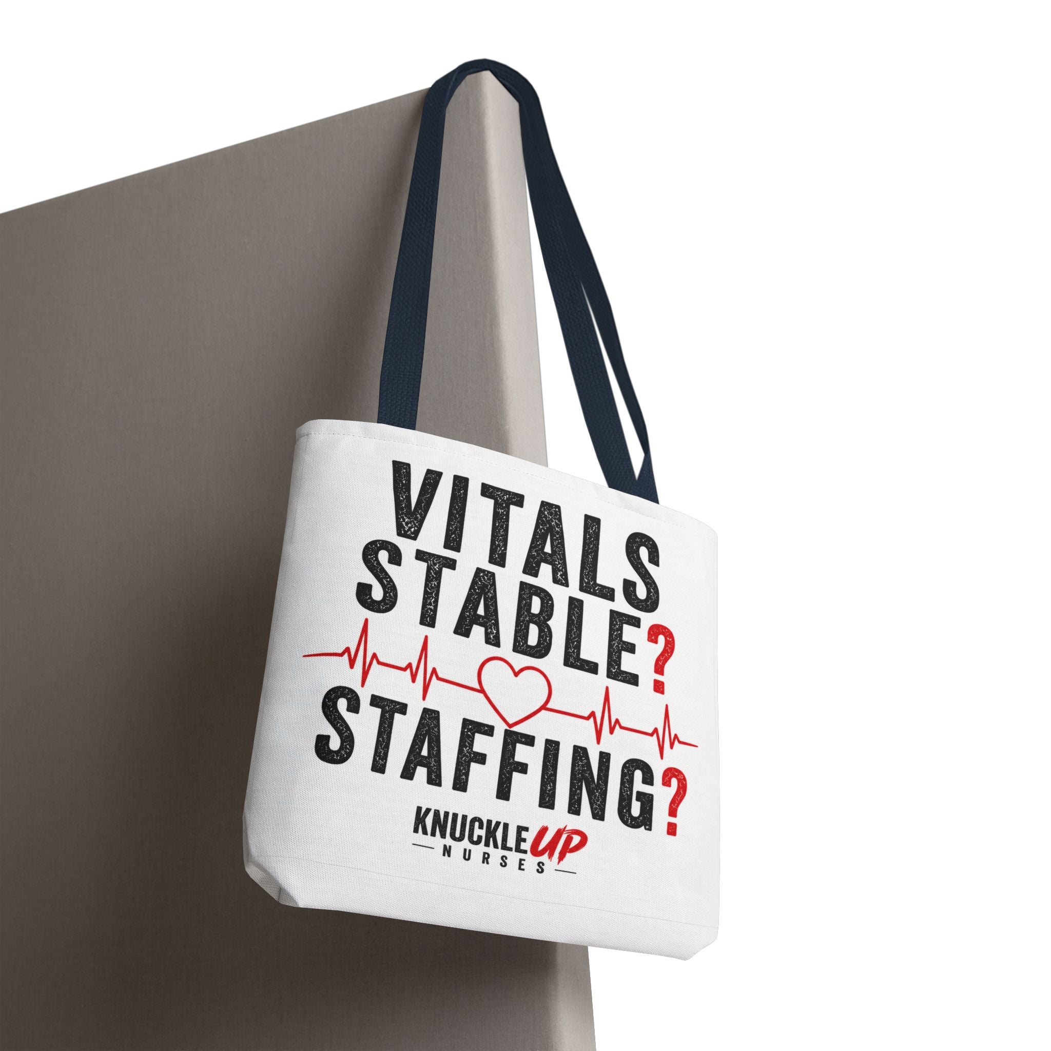 Vitals Stable? Staffing? Nurse Tote Bag — Funny Nurse Gift with Heartbeat Design