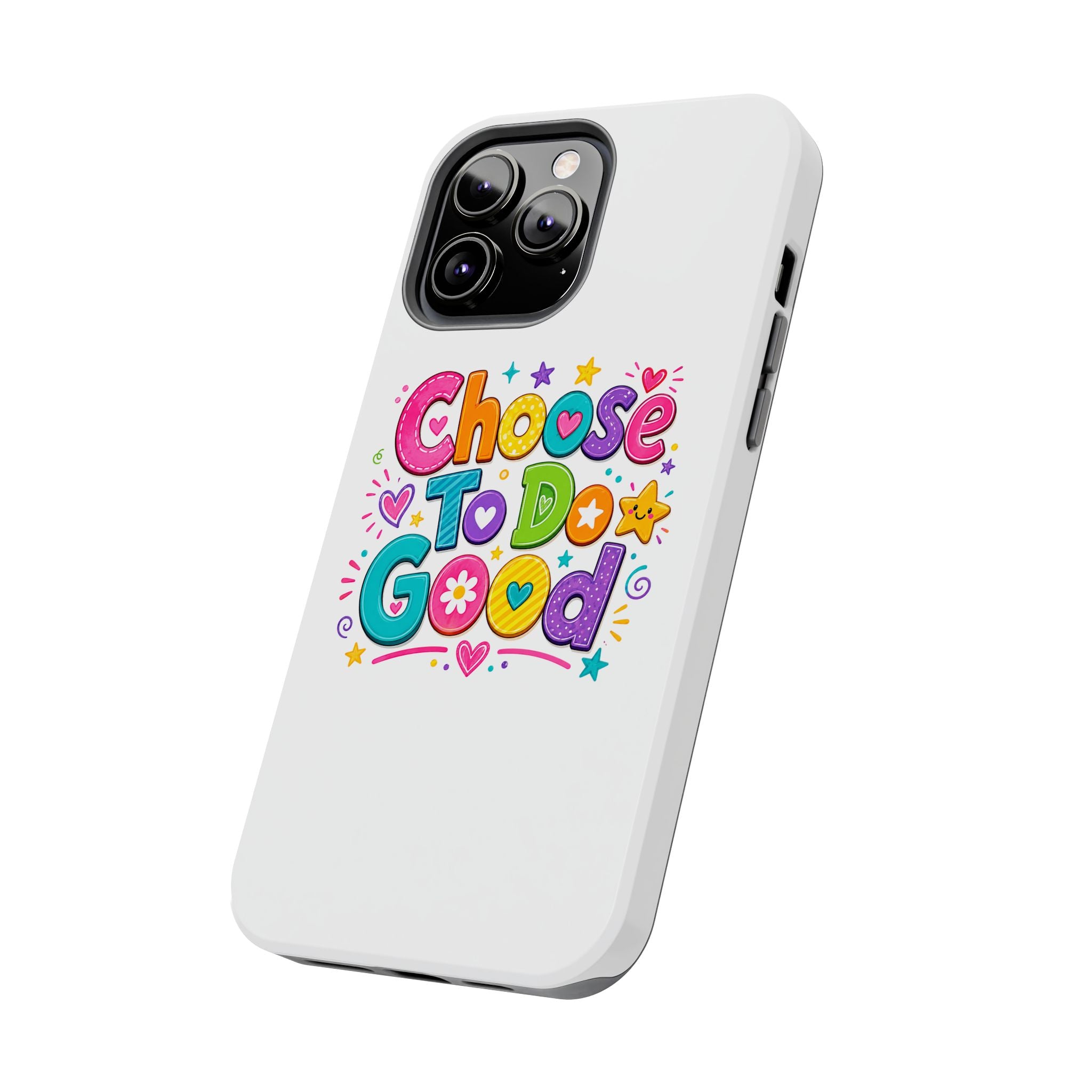 Girls Choose To Do Good Inspirational Glossy Tough Phone Case