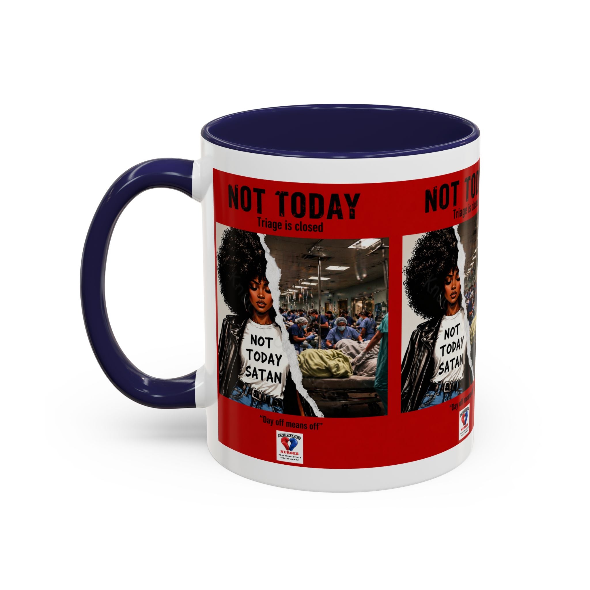 Not Today Satan Triage Is Closed Accent Coffee Mug | Funny Nurse Mug | Healthcare Humor Gift
