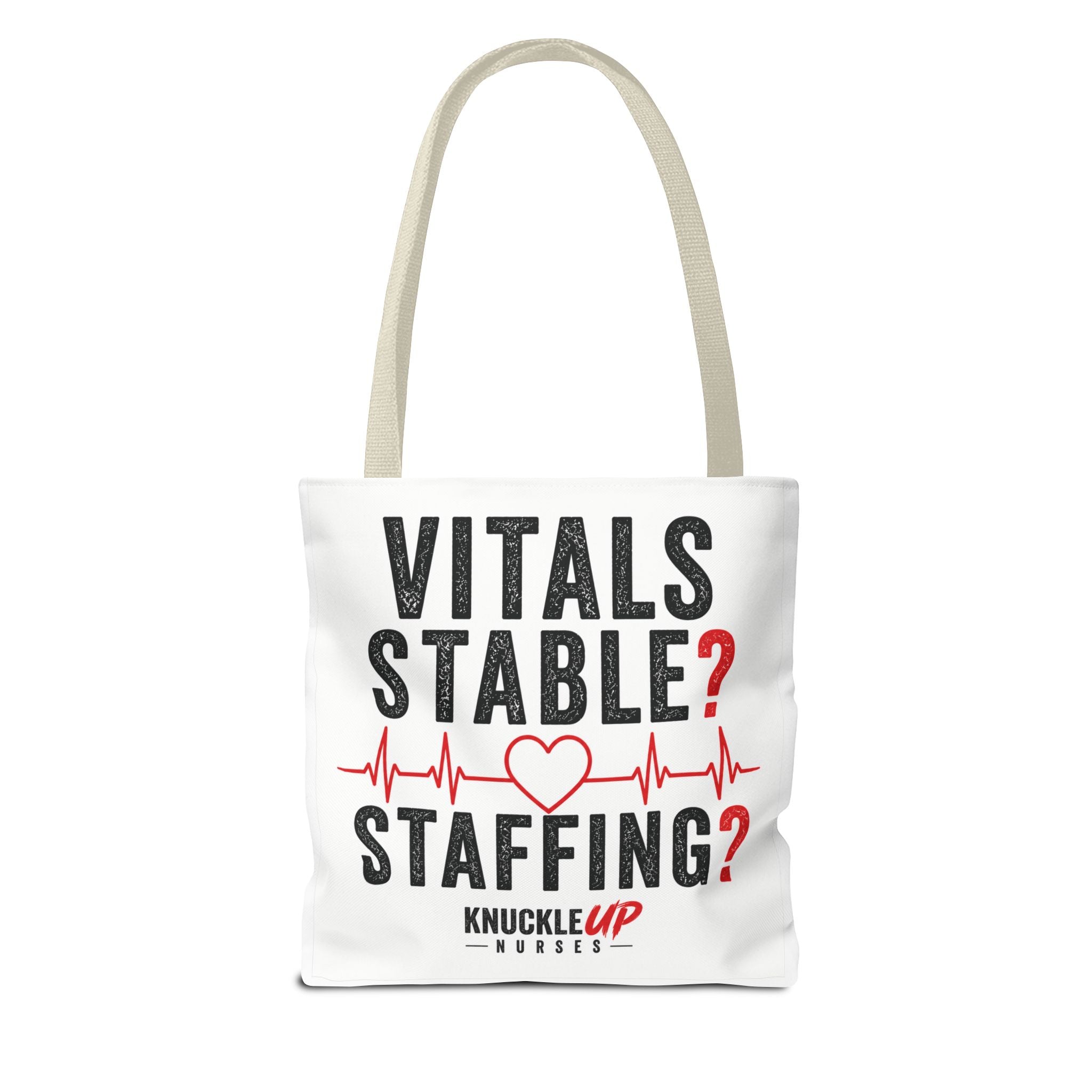 Vitals Stable? Staffing? Nurse Tote Bag — Funny Nurse Gift with Heartbeat Design