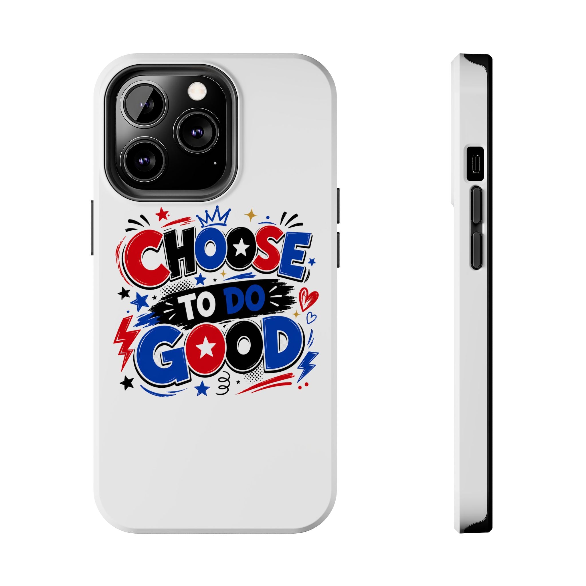 Boys Choose To Do Good Inspirational Glossy Tough Phone Case