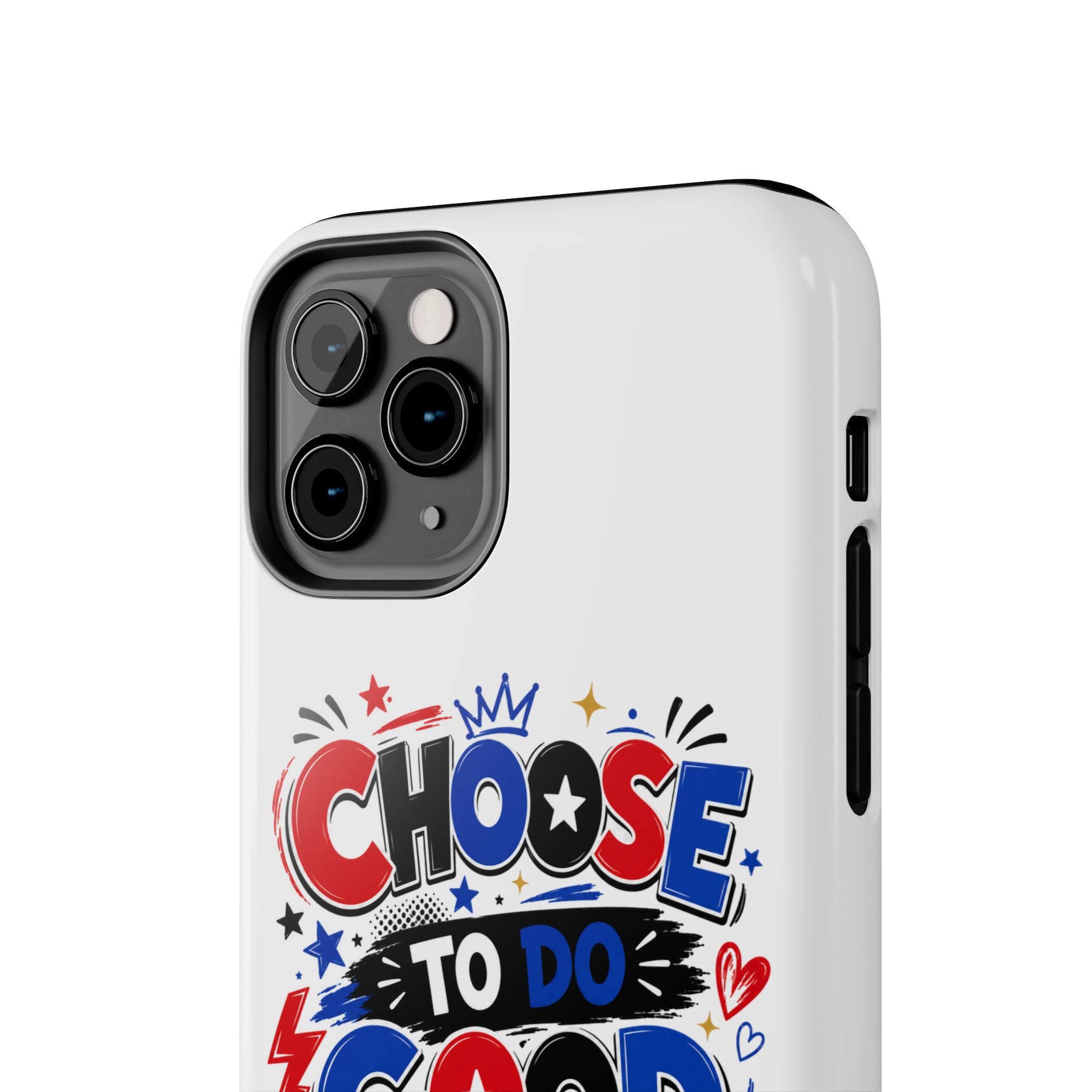 Boys Choose To Do Good Inspirational Glossy Tough Phone Case
