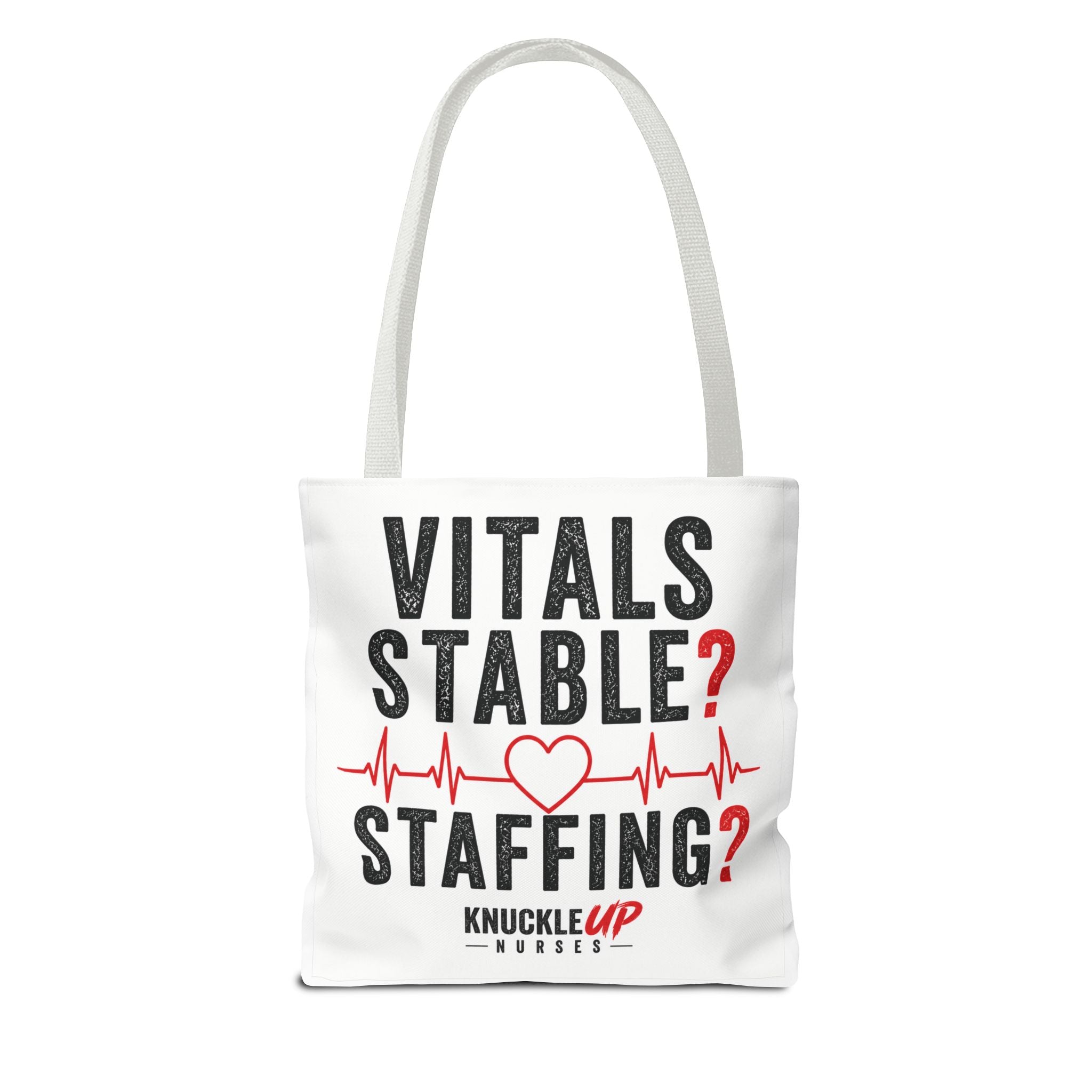 Vitals Stable? Staffing? Nurse Tote Bag — Funny Nurse Gift with Heartbeat Design
