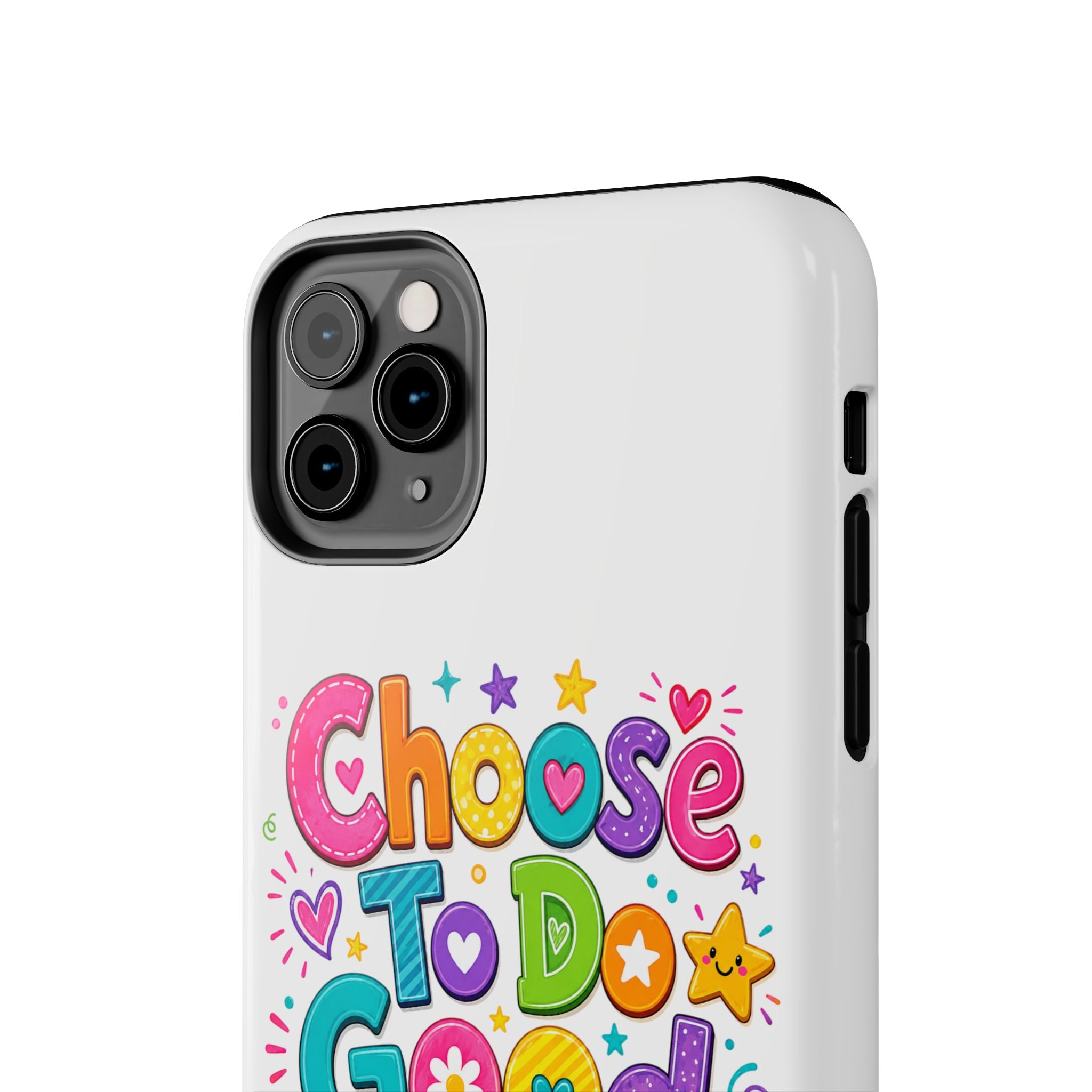 Girls Choose To Do Good Inspirational Glossy Tough Phone Case