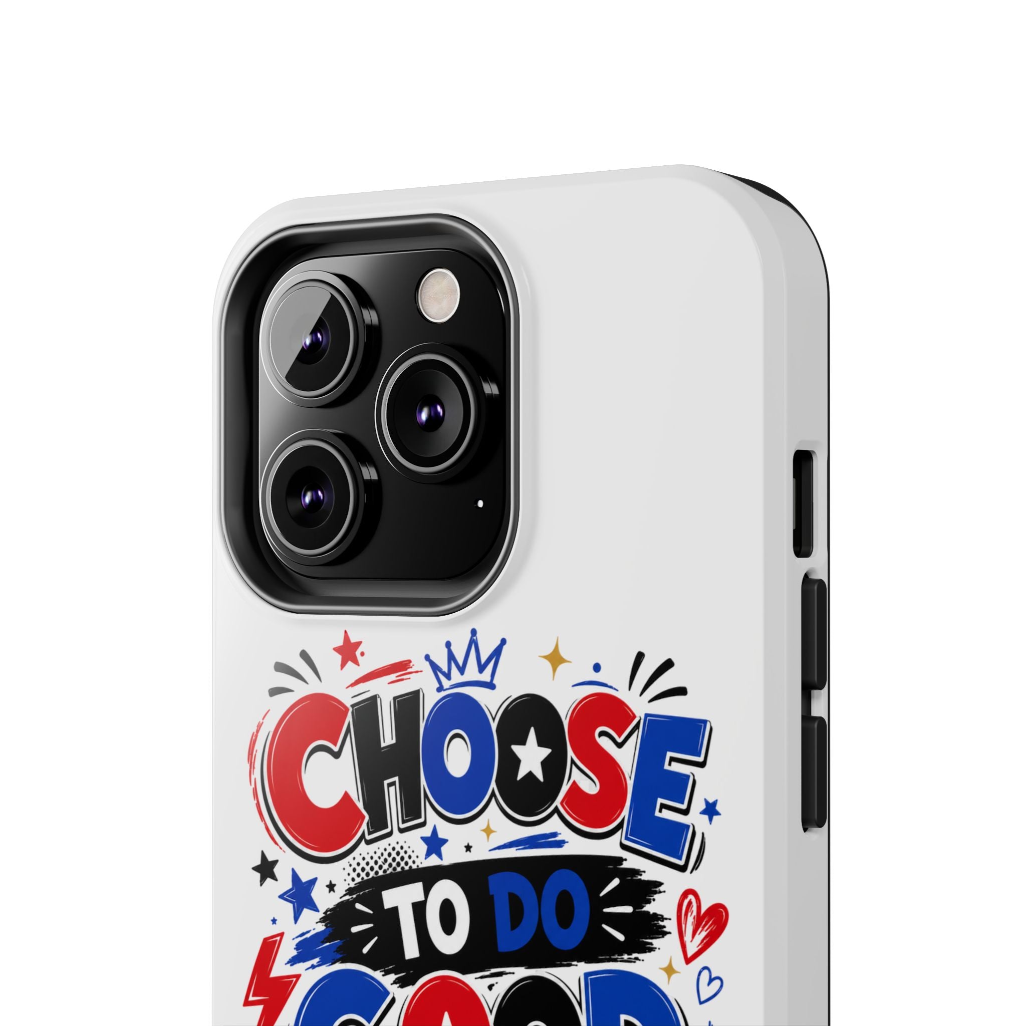 Boys Choose To Do Good Inspirational Glossy Tough Phone Case
