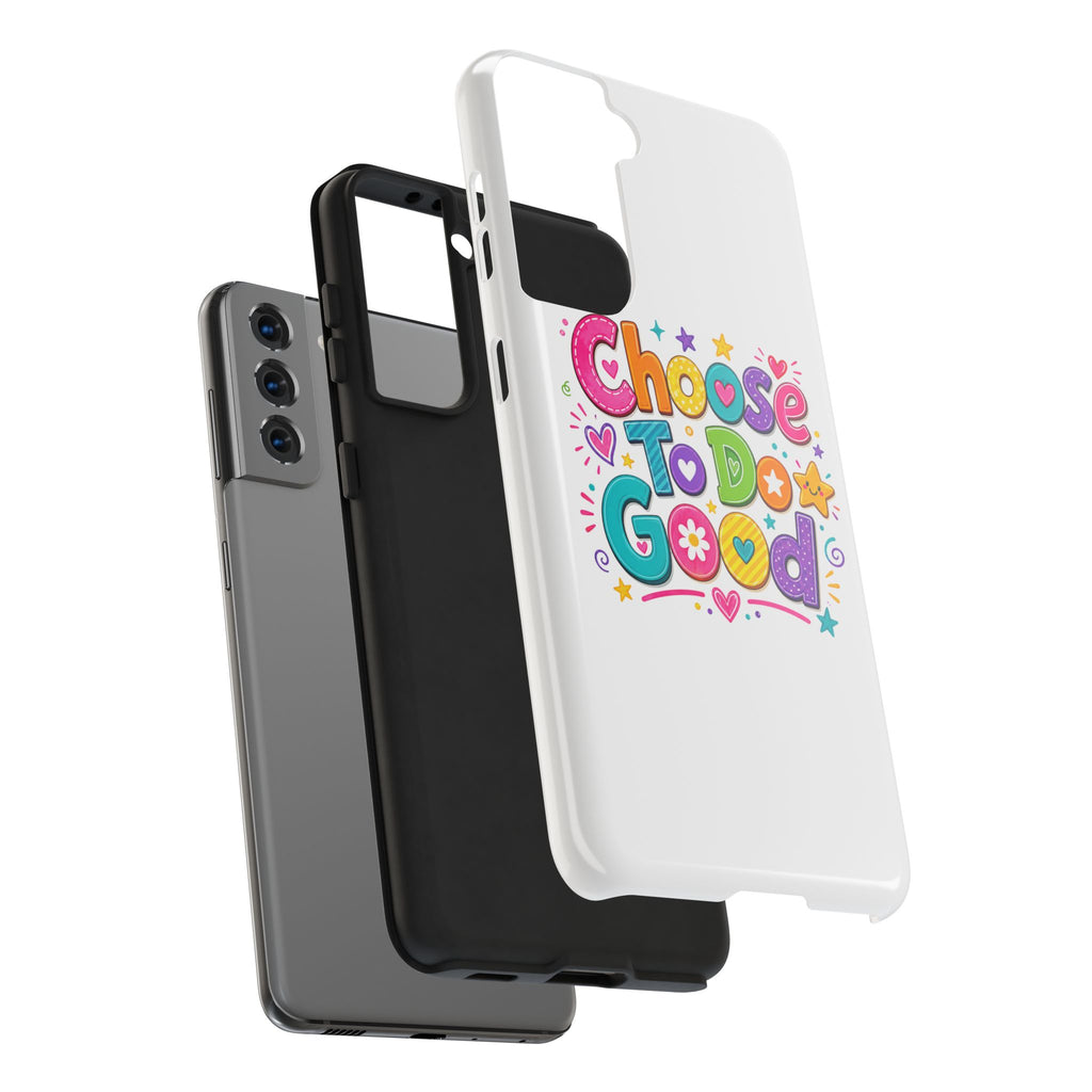 Girls Choose To Do Good Inspirational Glossy Tough Phone Case