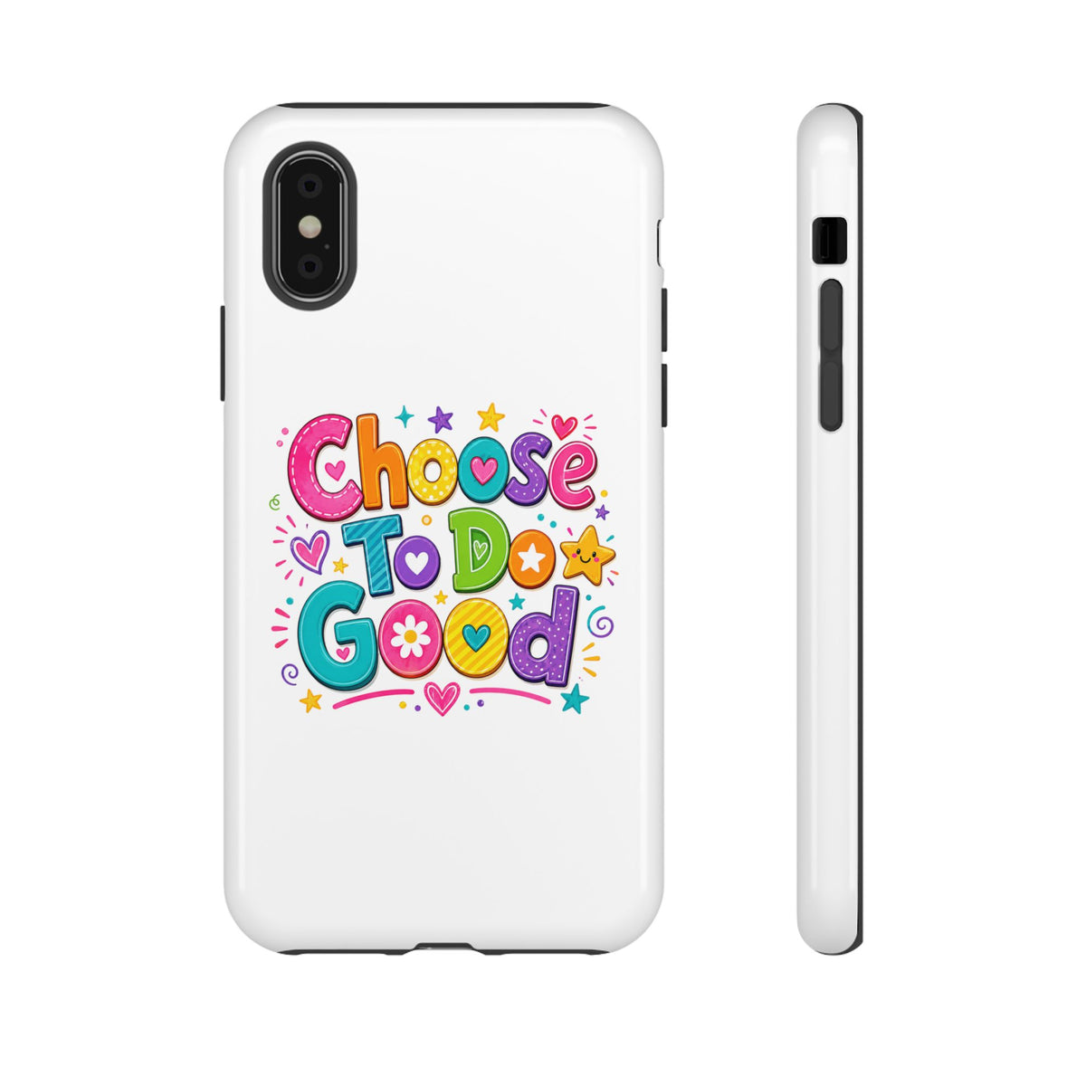 Girls Choose To Do Good Inspirational Tough Phone Case – Glossy or Matte