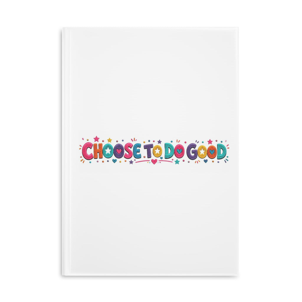 Choose To Do Good Girls Puffy Hardcover Notebook – Knuckle Up Kids