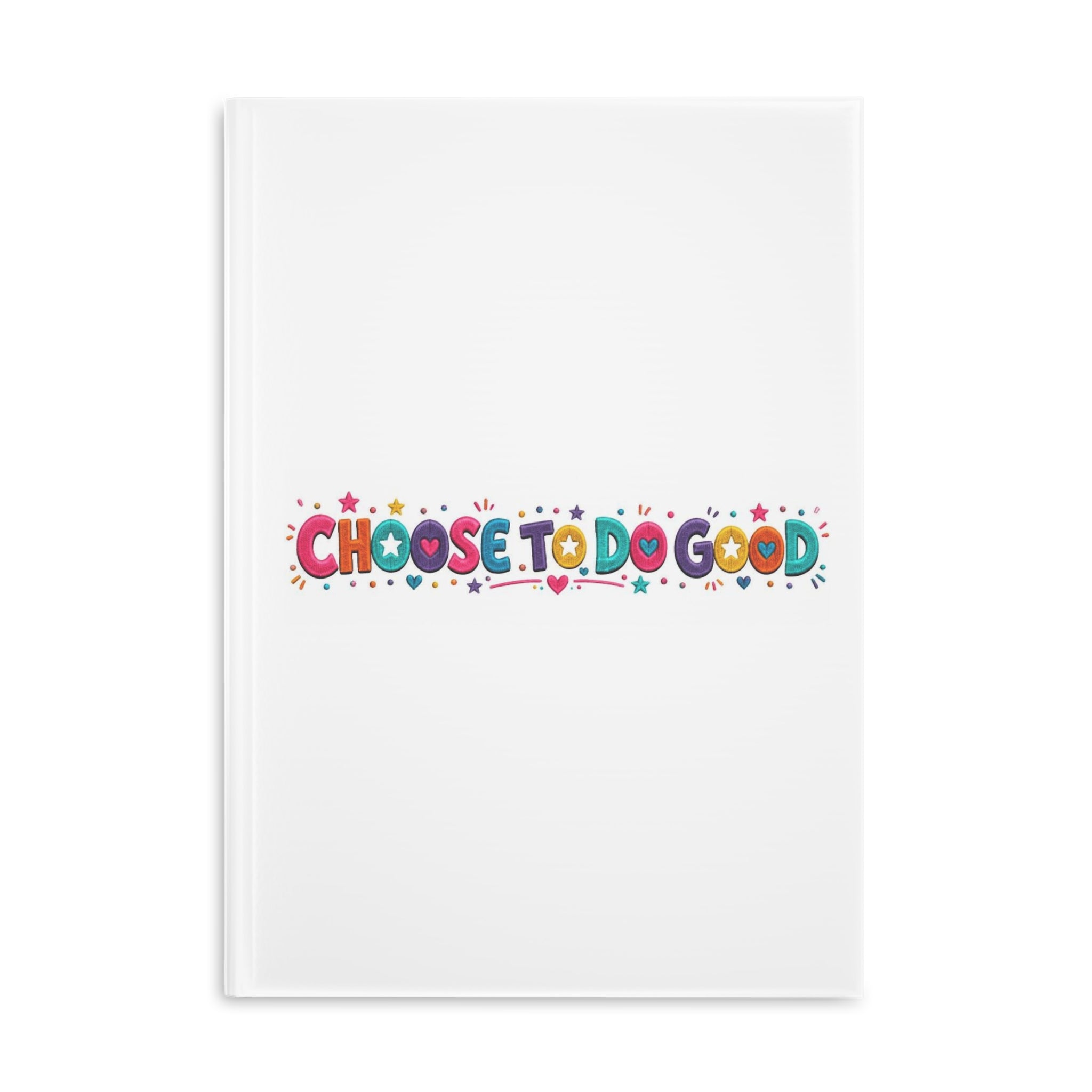 Choose To Do Good Girls Puffy Hardcover Notebook – Knuckle Up Kids