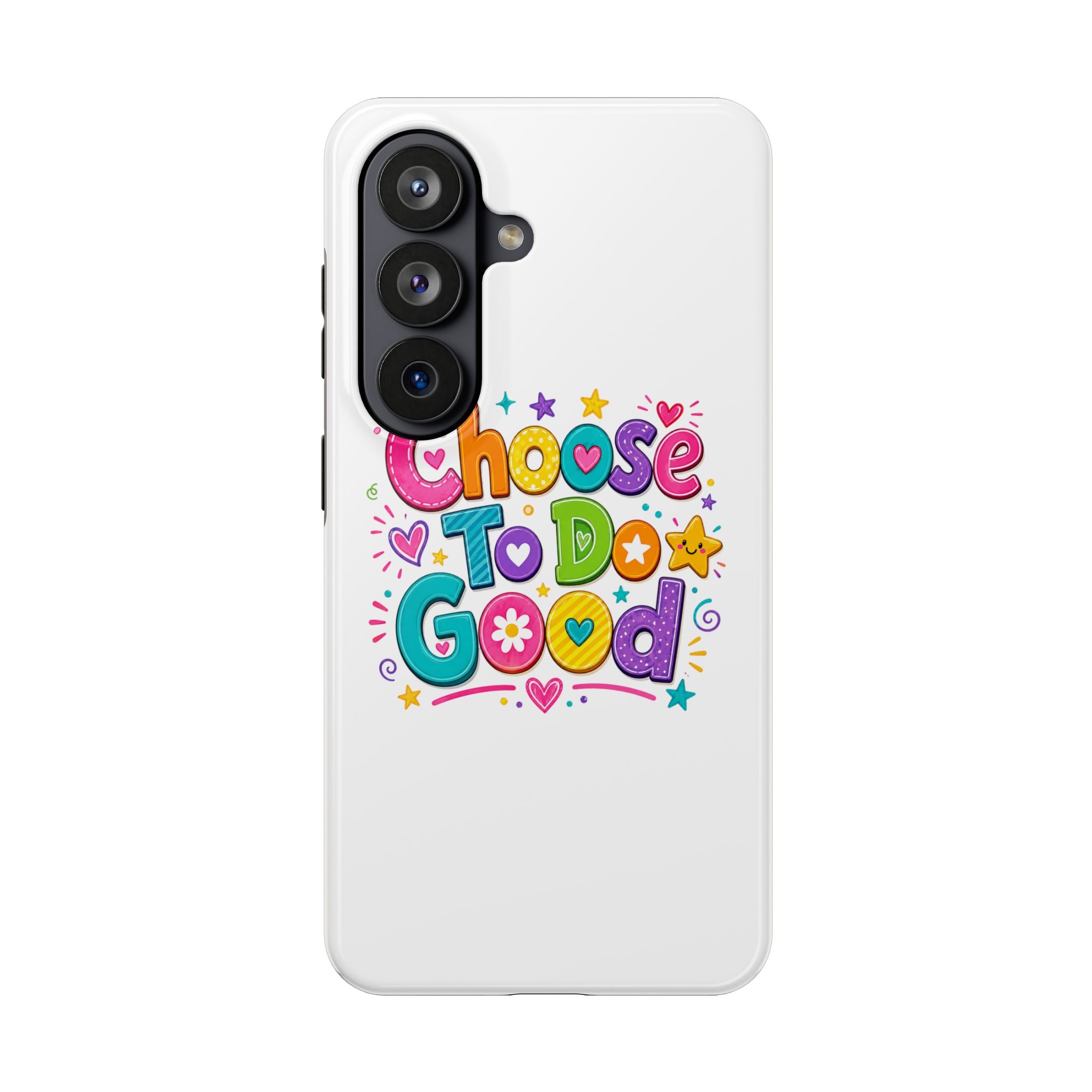 Girls Choose To Do Good Inspirational Glossy Tough Phone Case