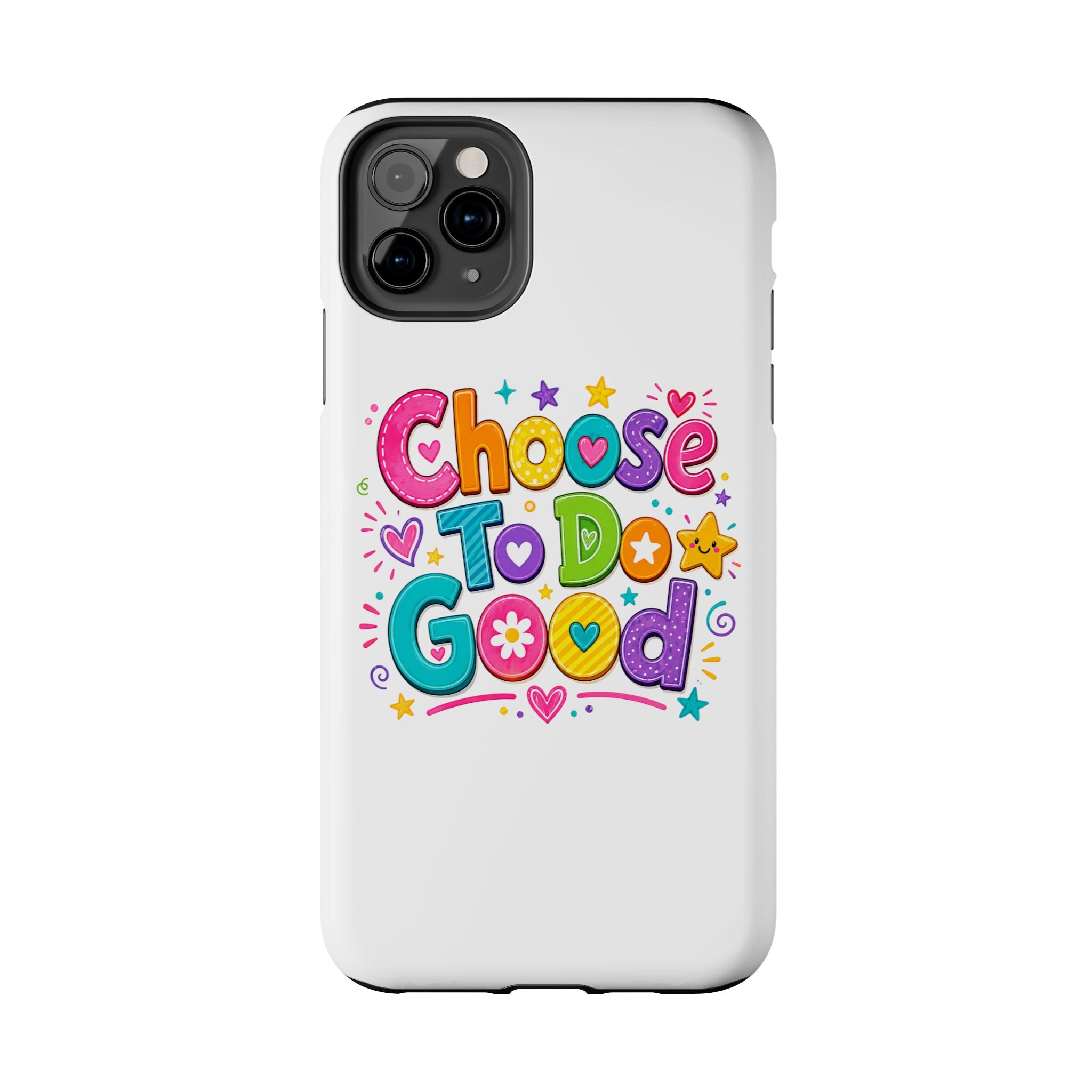 Girls Choose To Do Good Inspirational Glossy Tough Phone Case