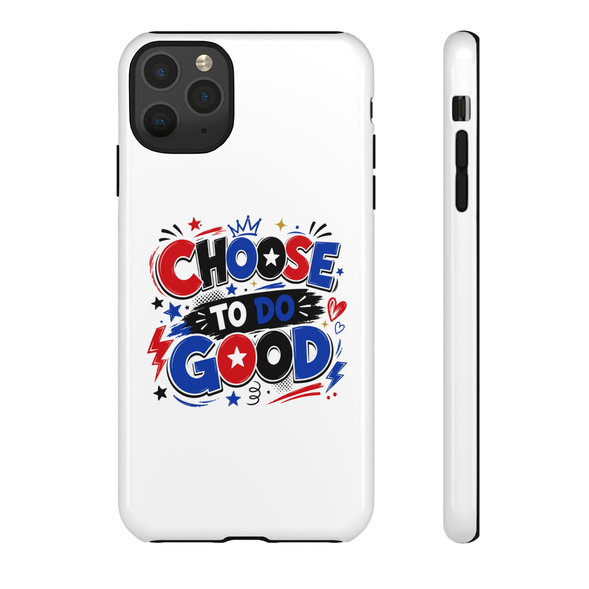 Boys Choose To Do Good Inspirational Tough Phone Case – Glossy or Matte