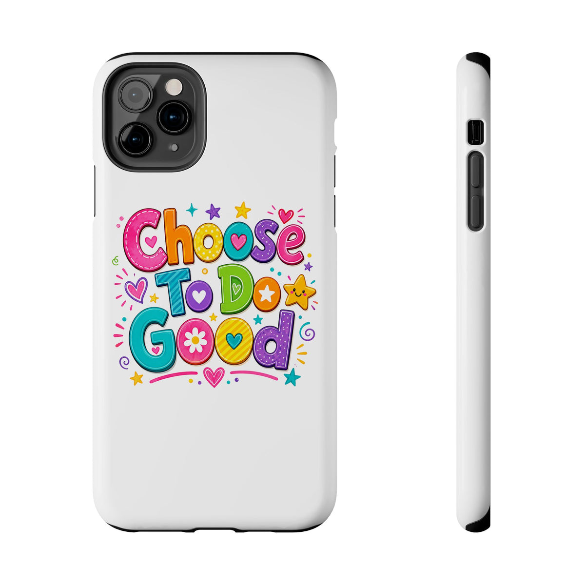 Girls Choose To Do Good Inspirational Glossy Tough Phone Case