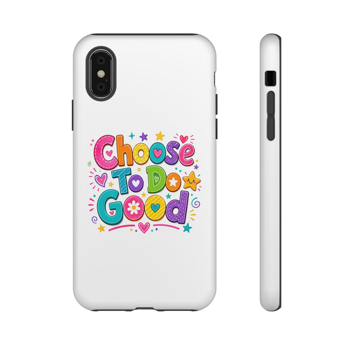 Girls Choose To Do Good Inspirational Tough Phone Case – Glossy or Matte