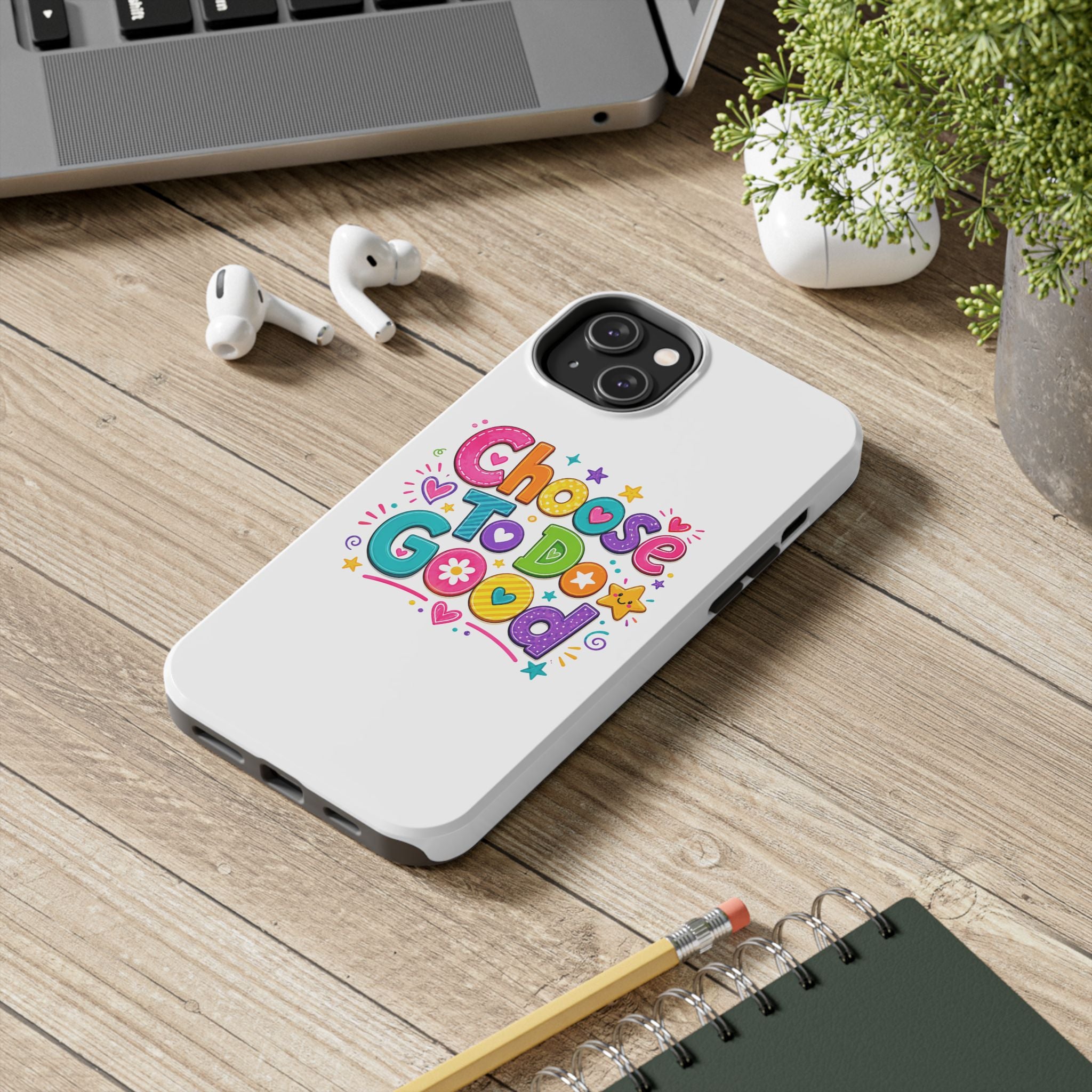Girls Choose To Do Good Inspirational Glossy Tough Phone Case