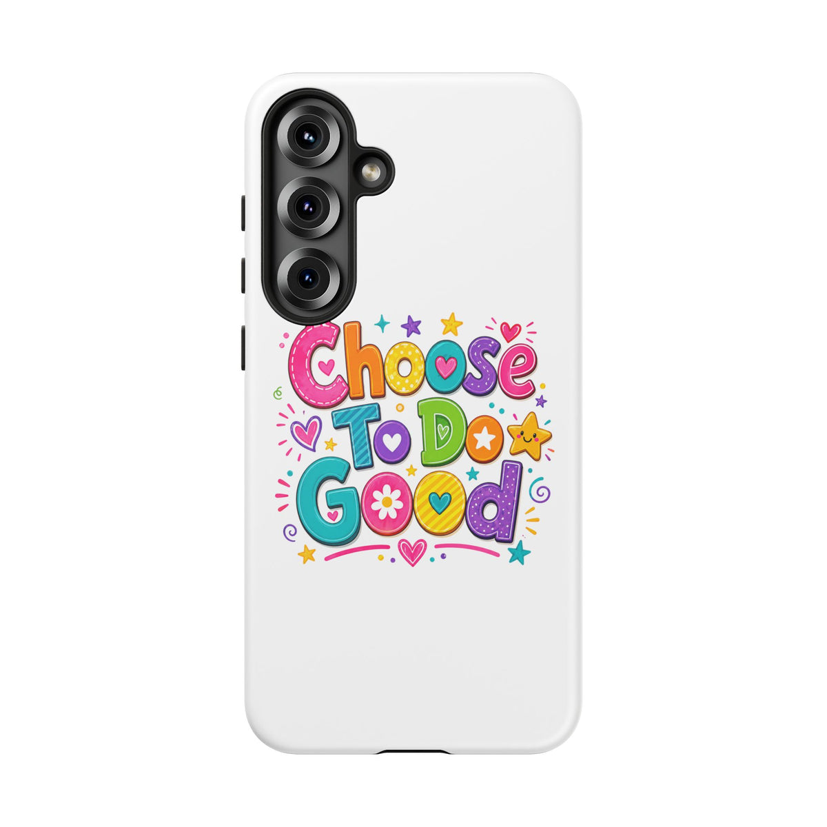 Girls Choose To Do Good Inspirational Tough Phone Case – Glossy or Matte