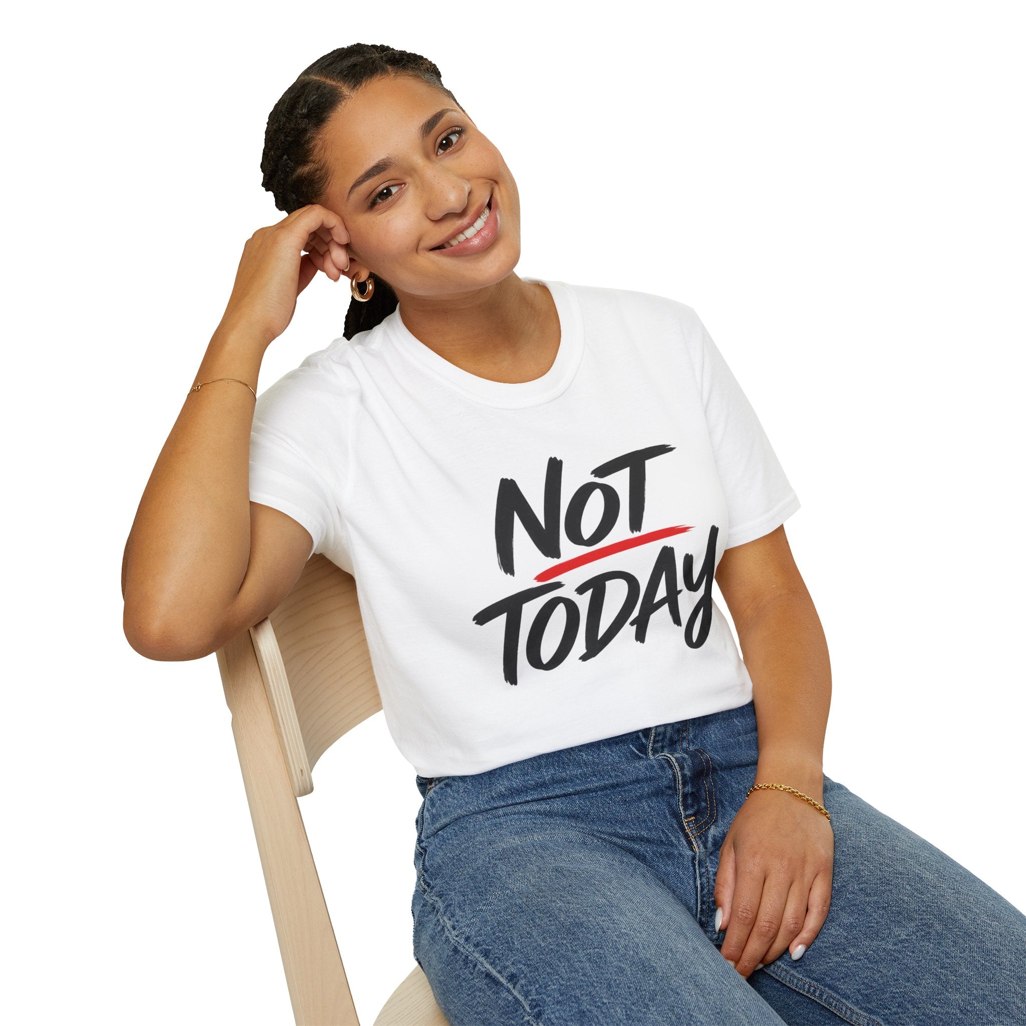 Not Today Unisex Softstyle T-Shirt | Bold Everyday Statement Shirt