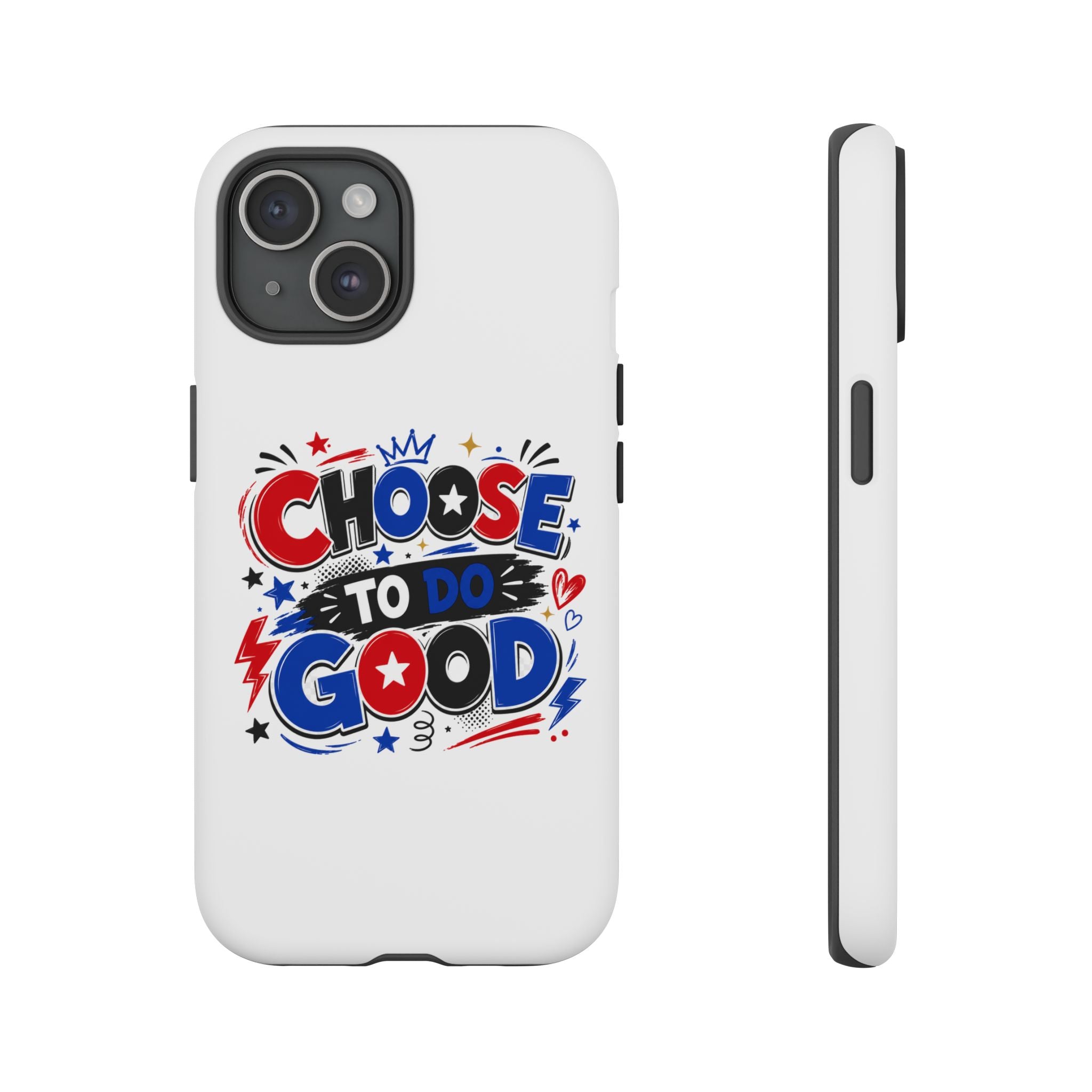 Boys Choose To Do Good Inspirational Tough Phone Case – Glossy or Matte