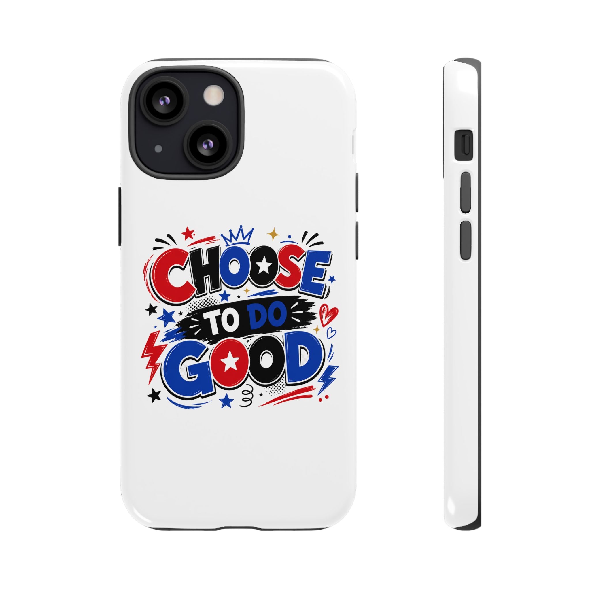 Boys Choose To Do Good Inspirational Tough Phone Case – Glossy or Matte