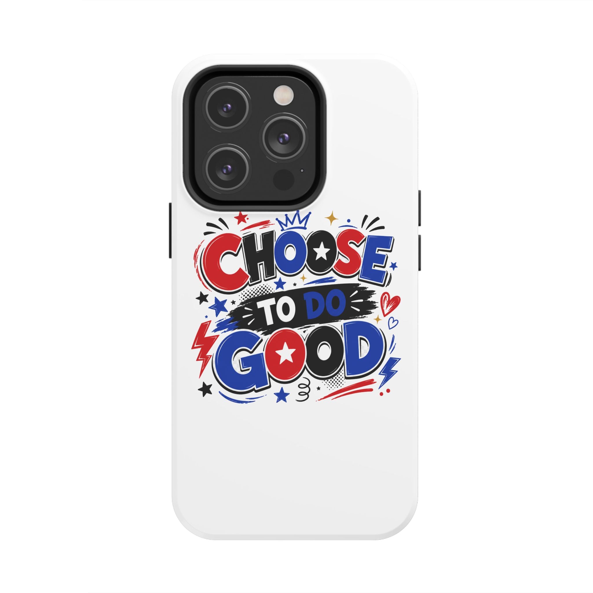 Boys Choose To Do Good Inspirational Glossy Tough Phone Case