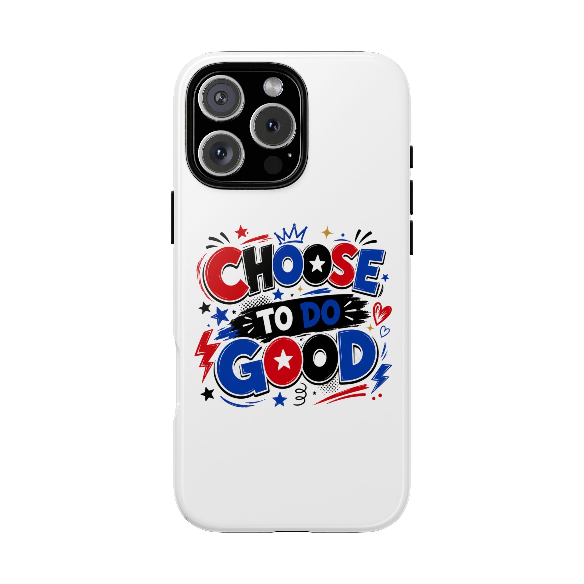 Boys Choose To Do Good Inspirational Tough Phone Case – Glossy or Matte