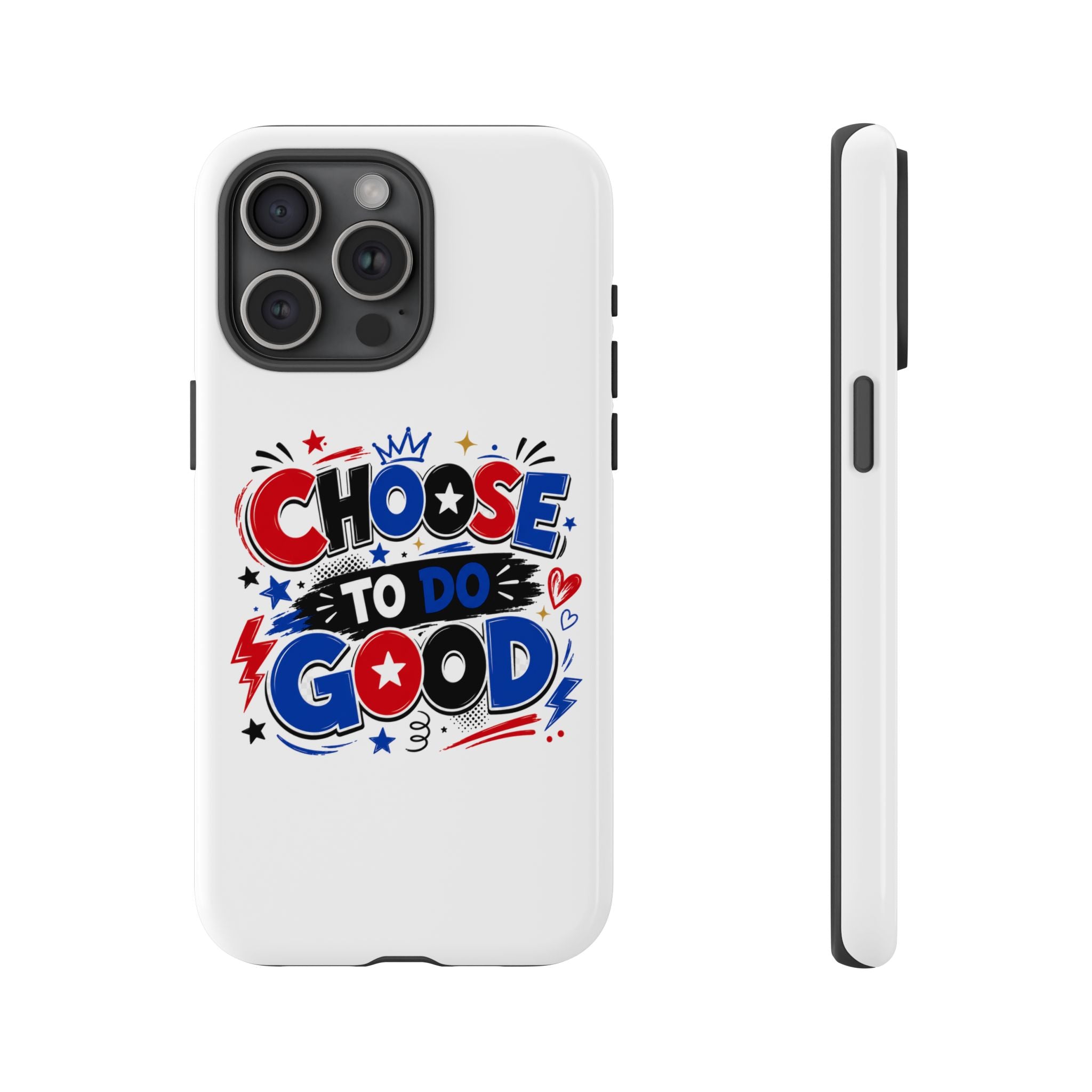 Boys Choose To Do Good Inspirational Tough Phone Case – Glossy or Matte