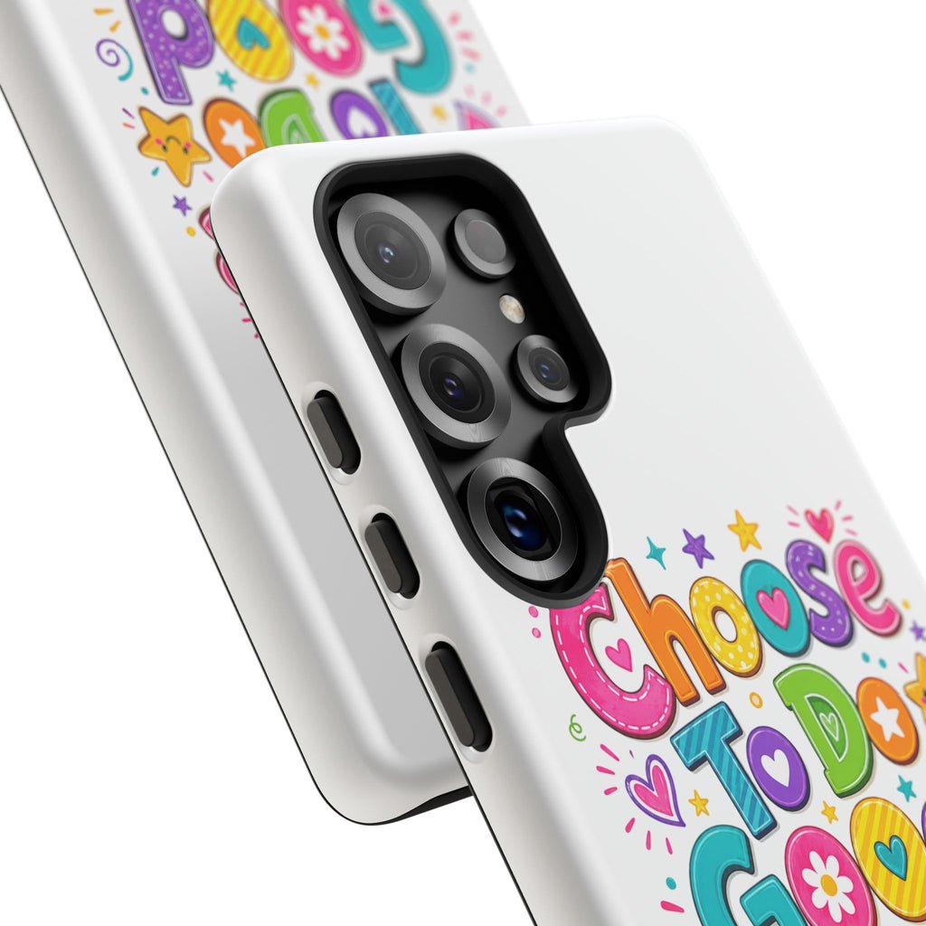 Girls Choose To Do Good Inspirational Tough Phone Case – Glossy or Matte