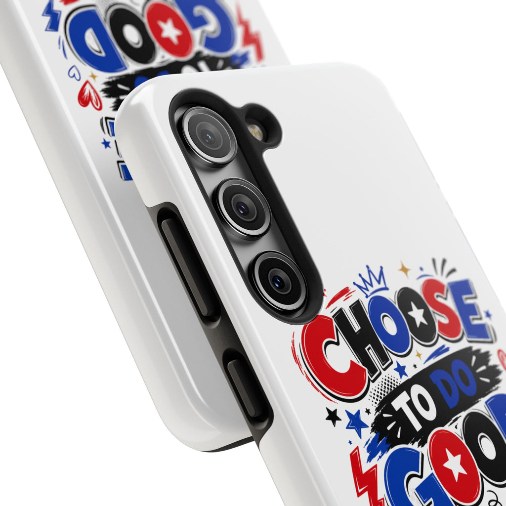 Boys Choose To Do Good Inspirational Glossy Tough Phone Case