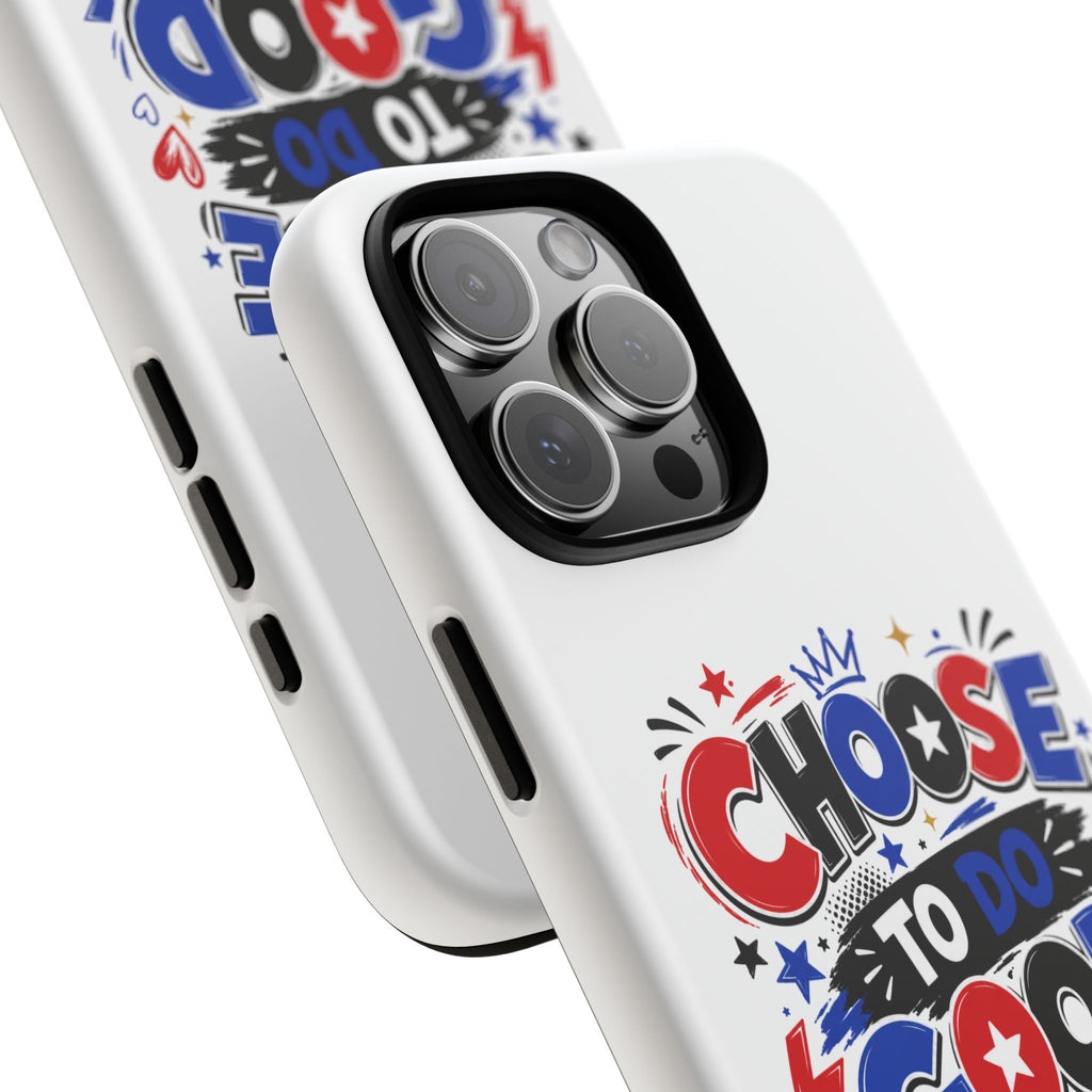 Boys Choose To Do Good Inspirational Tough Phone Case – Glossy or Matte
