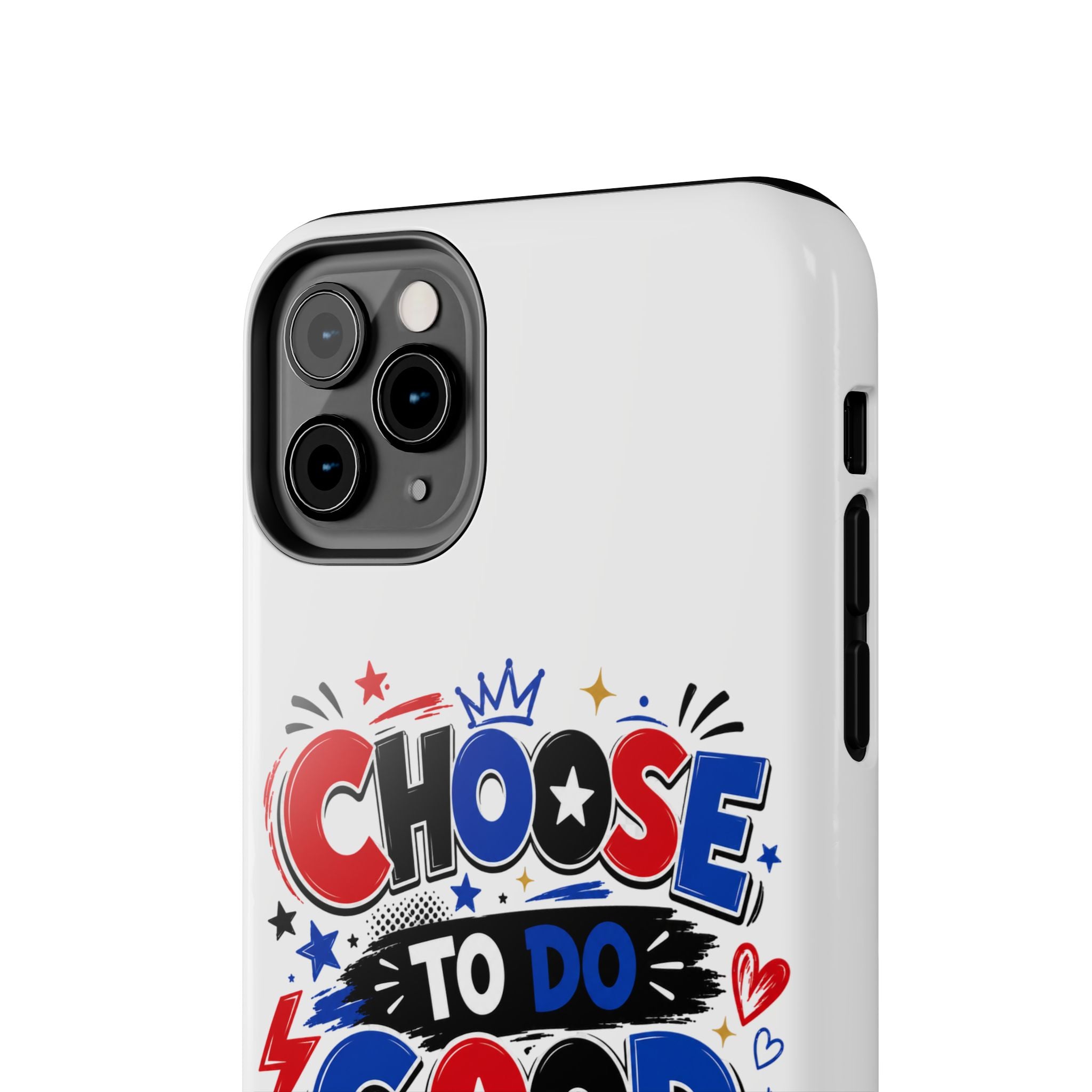Boys Choose To Do Good Inspirational Glossy Tough Phone Case