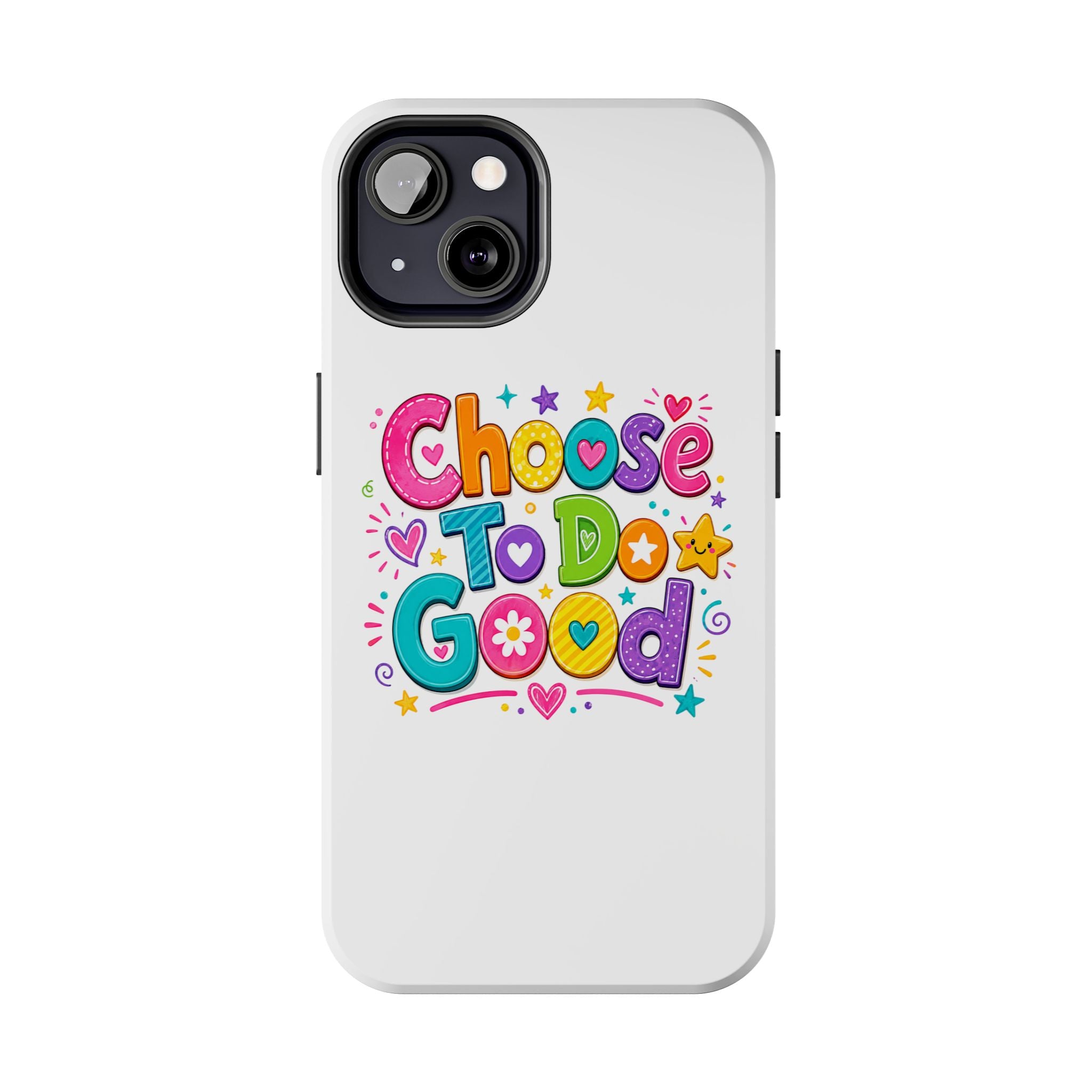 Girls Choose To Do Good Inspirational Glossy Tough Phone Case