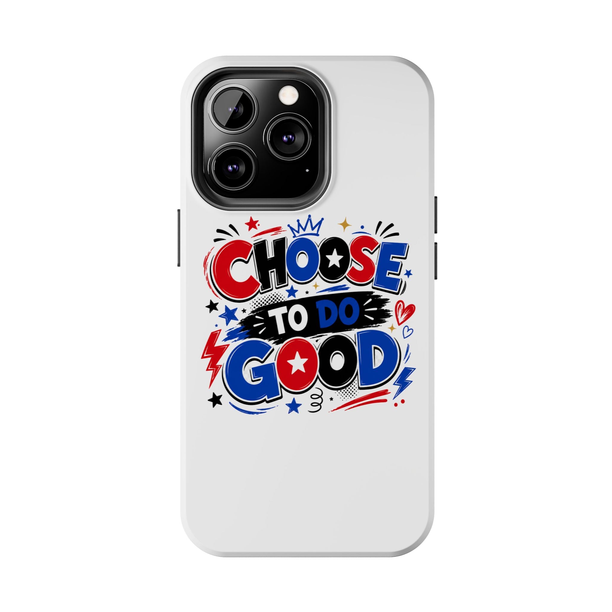Boys Choose To Do Good Inspirational Glossy Tough Phone Case