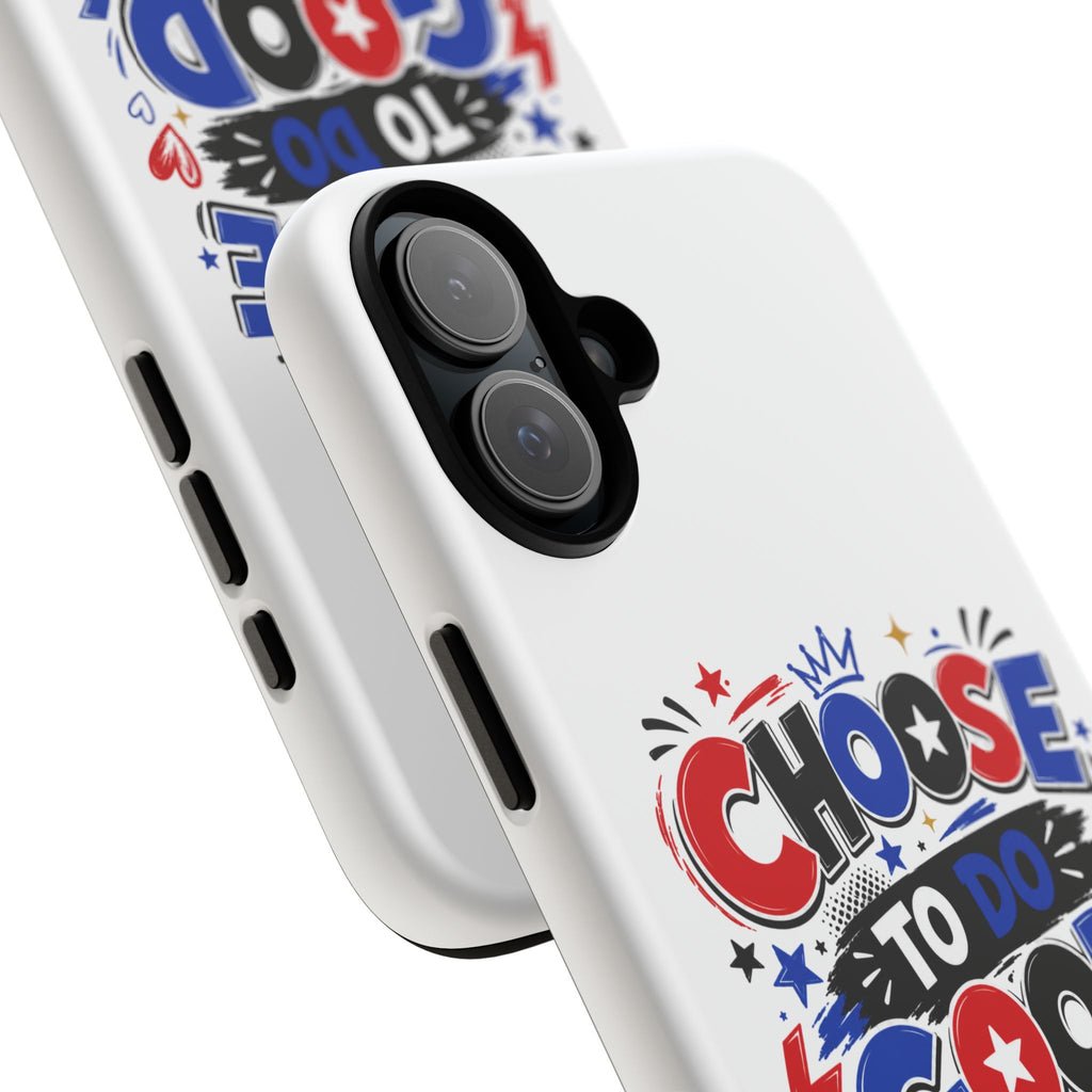 Boys Choose To Do Good Inspirational Tough Phone Case – Glossy or Matte
