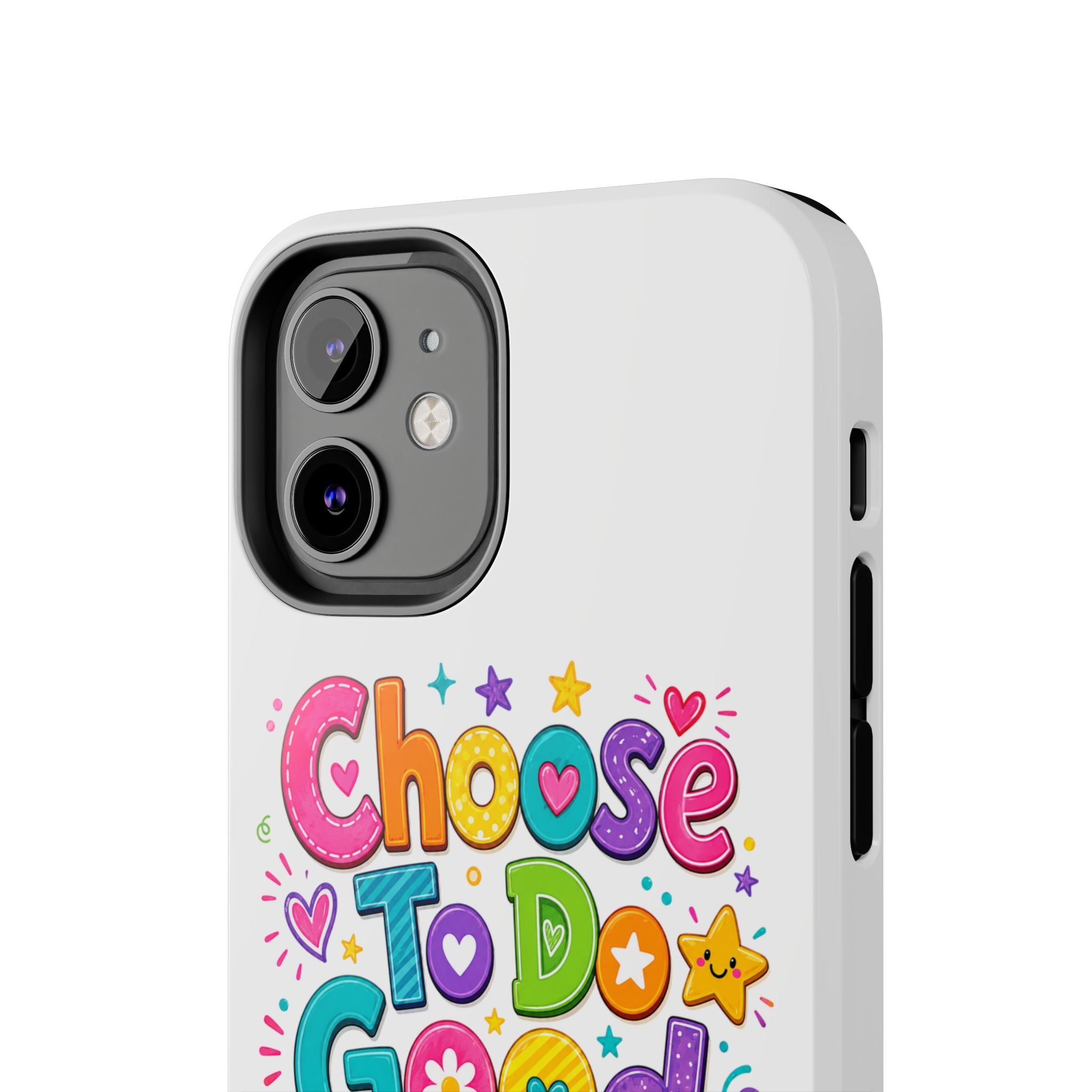 Girls Choose To Do Good Inspirational Glossy Tough Phone Case