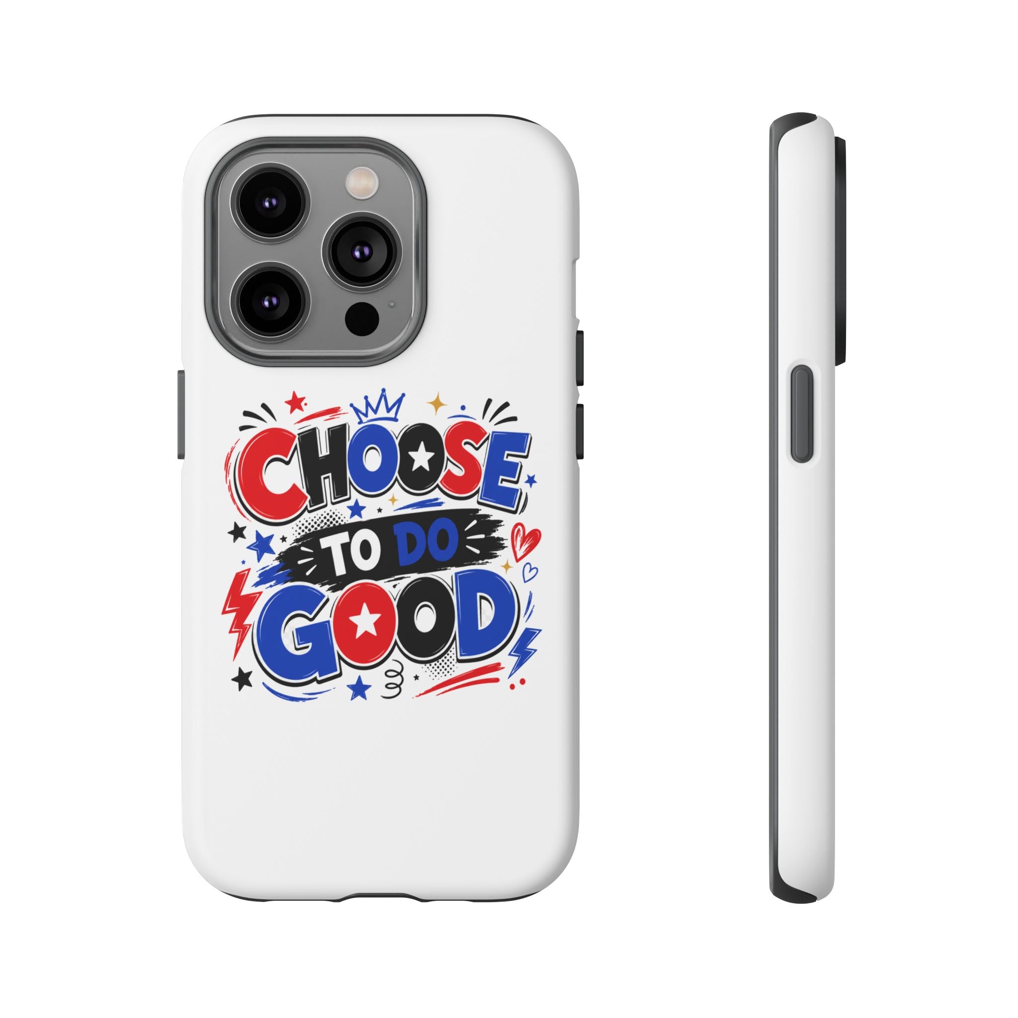 Boys Choose To Do Good Inspirational Tough Phone Case – Glossy or Matte