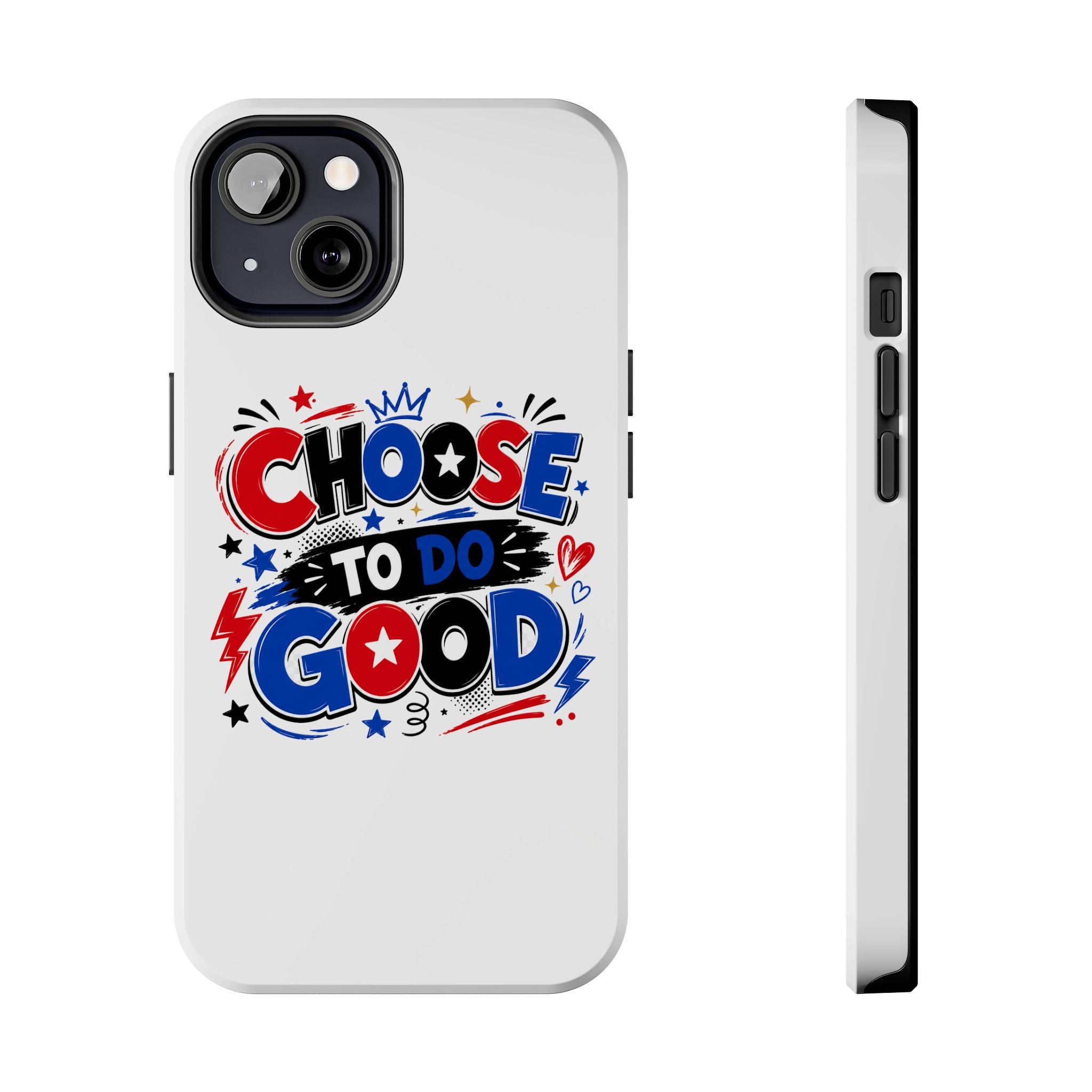 Boys Choose To Do Good Inspirational Glossy Tough Phone Case