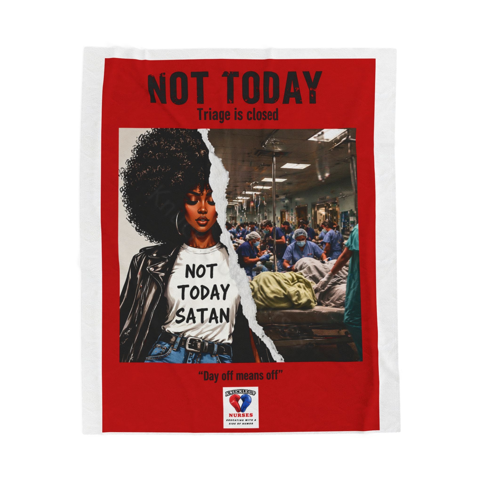 Not Today Satan Triage Is Closed Plush Blanket | Funny Nurse Blanket | Healthcare Humor Gift