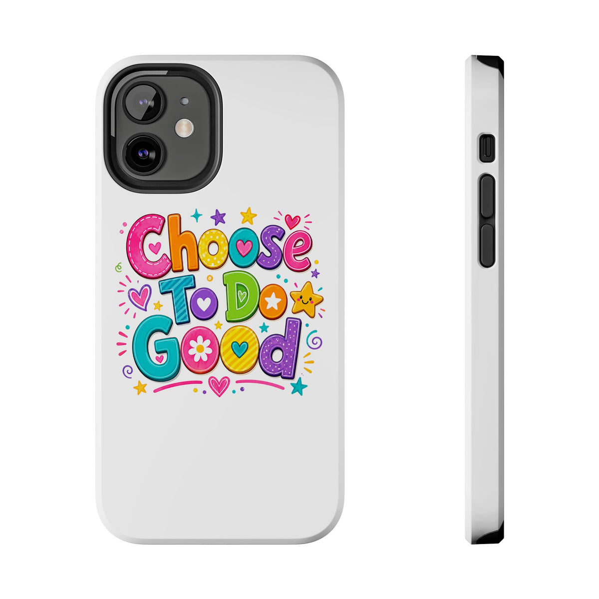 Girls Choose To Do Good Inspirational Glossy Tough Phone Case