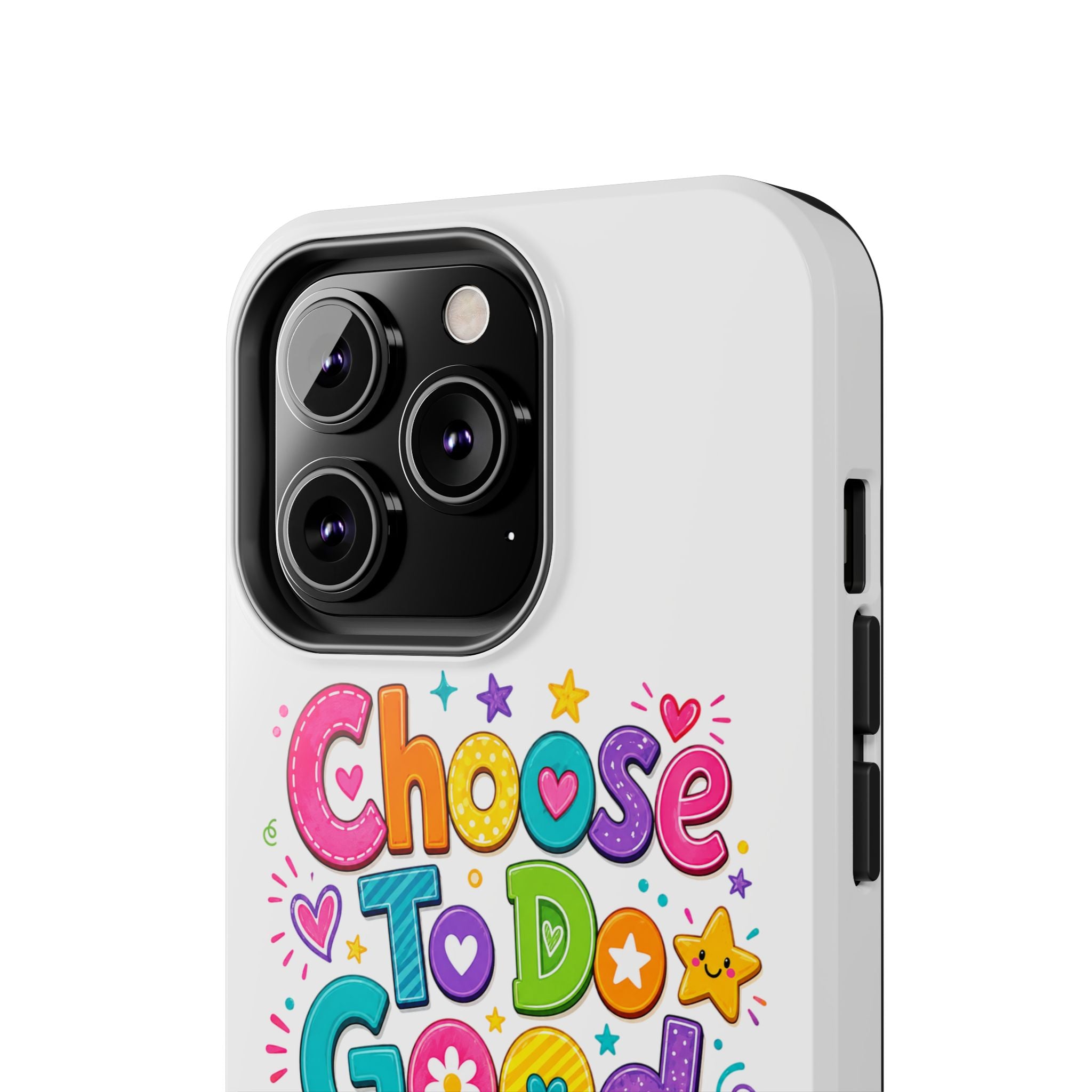Girls Choose To Do Good Inspirational Glossy Tough Phone Case