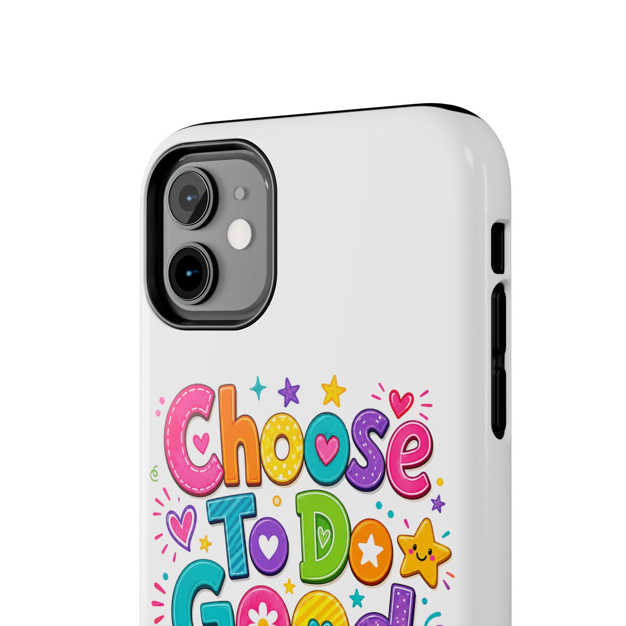 Girls Choose To Do Good Inspirational Glossy Tough Phone Case