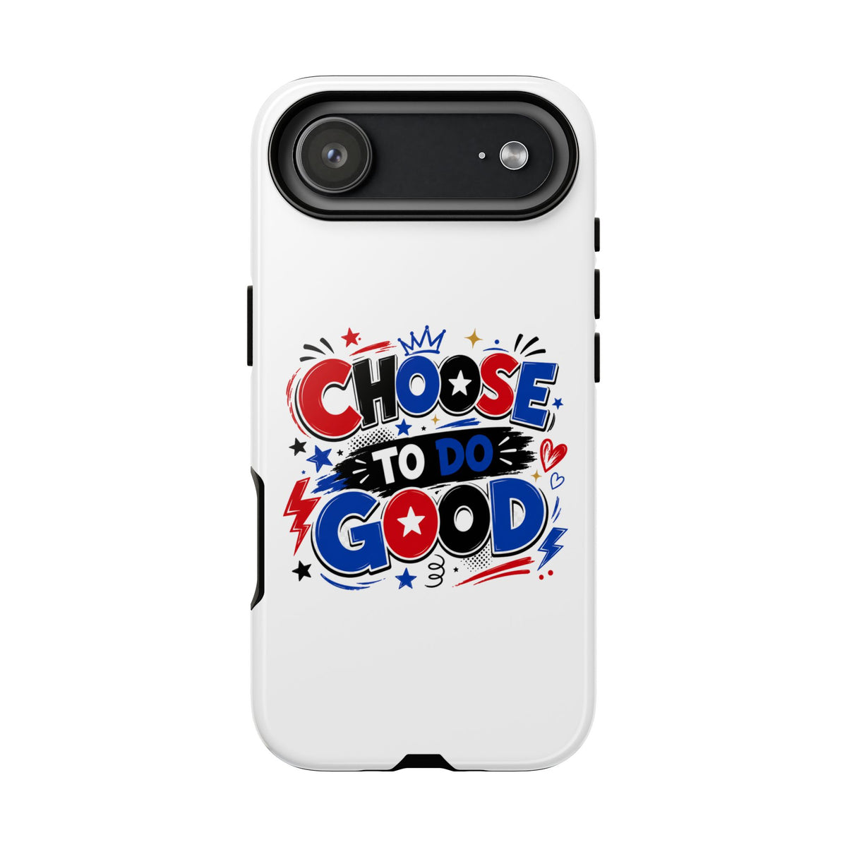 Boys Choose To Do Good Inspirational Tough Phone Case – Glossy or Matte