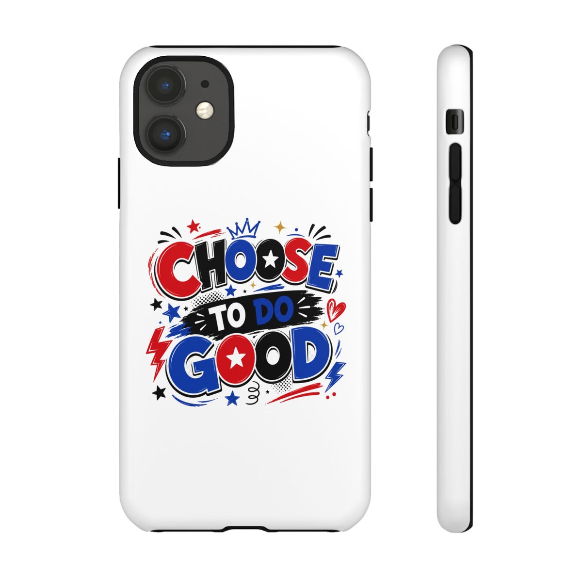 Boys Choose To Do Good Inspirational Tough Phone Case – Glossy or Matte