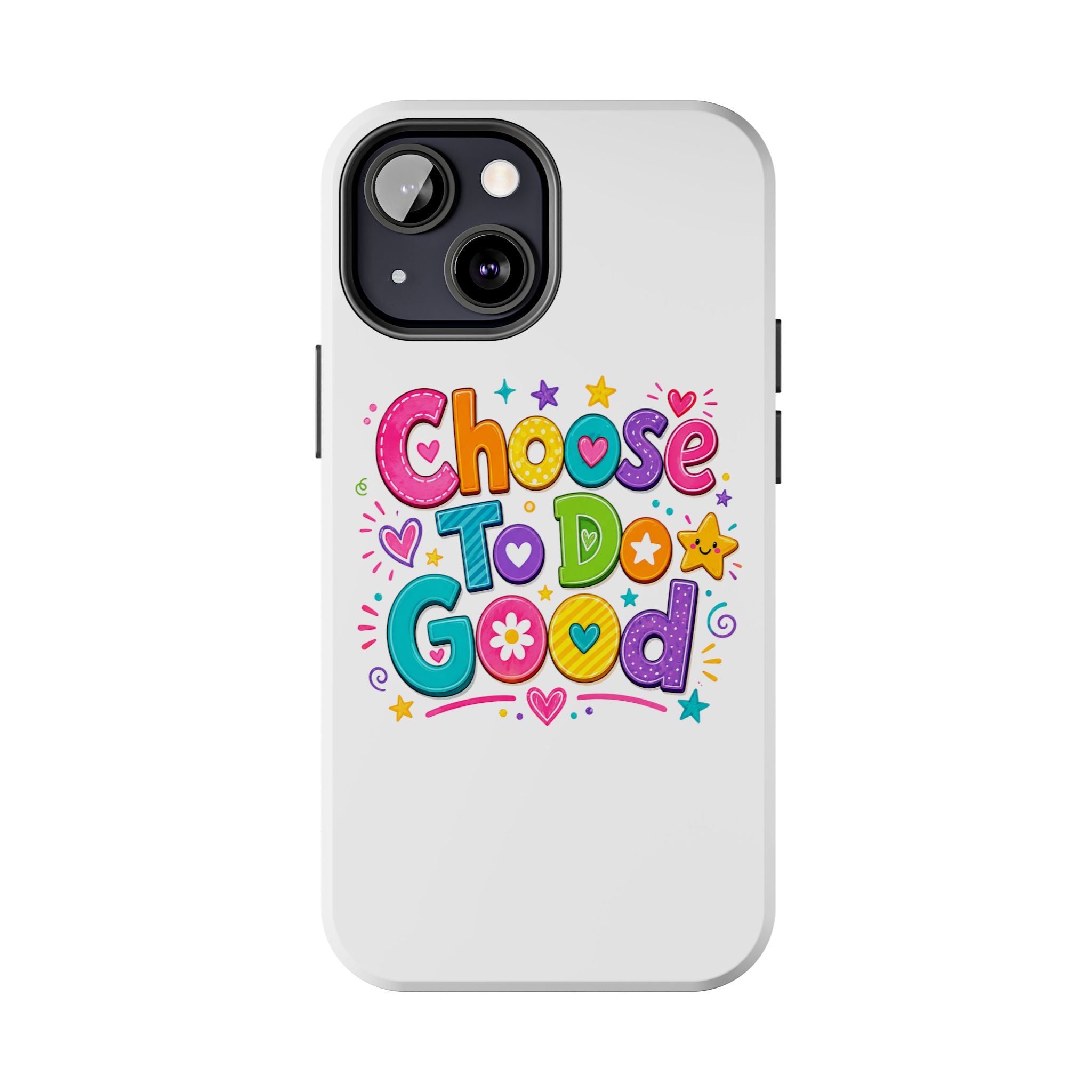Girls Choose To Do Good Inspirational Glossy Tough Phone Case
