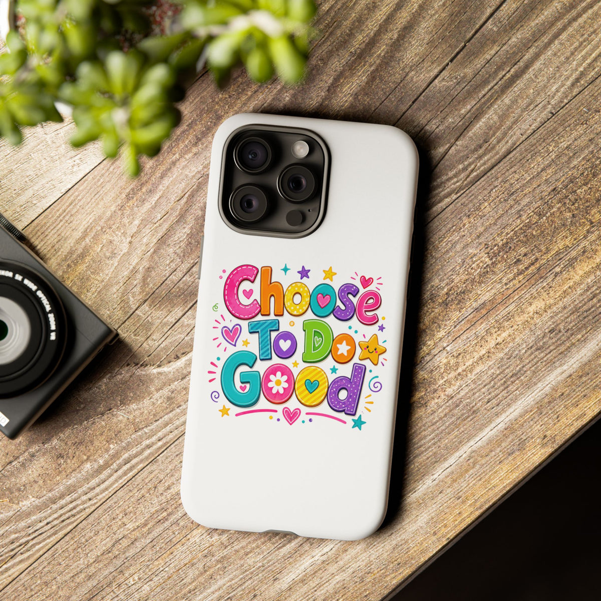 Girls Choose To Do Good Inspirational Tough Phone Case – Glossy or Matte
